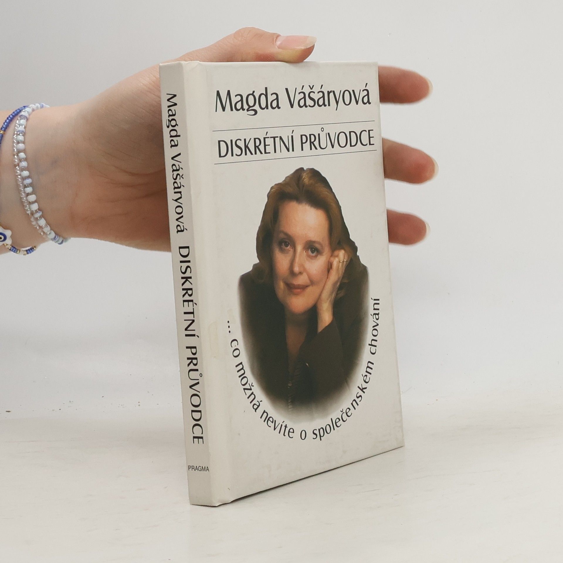 Magda Vášáryová Diskrétní průvodce: Co možná nevíte o společenském chování