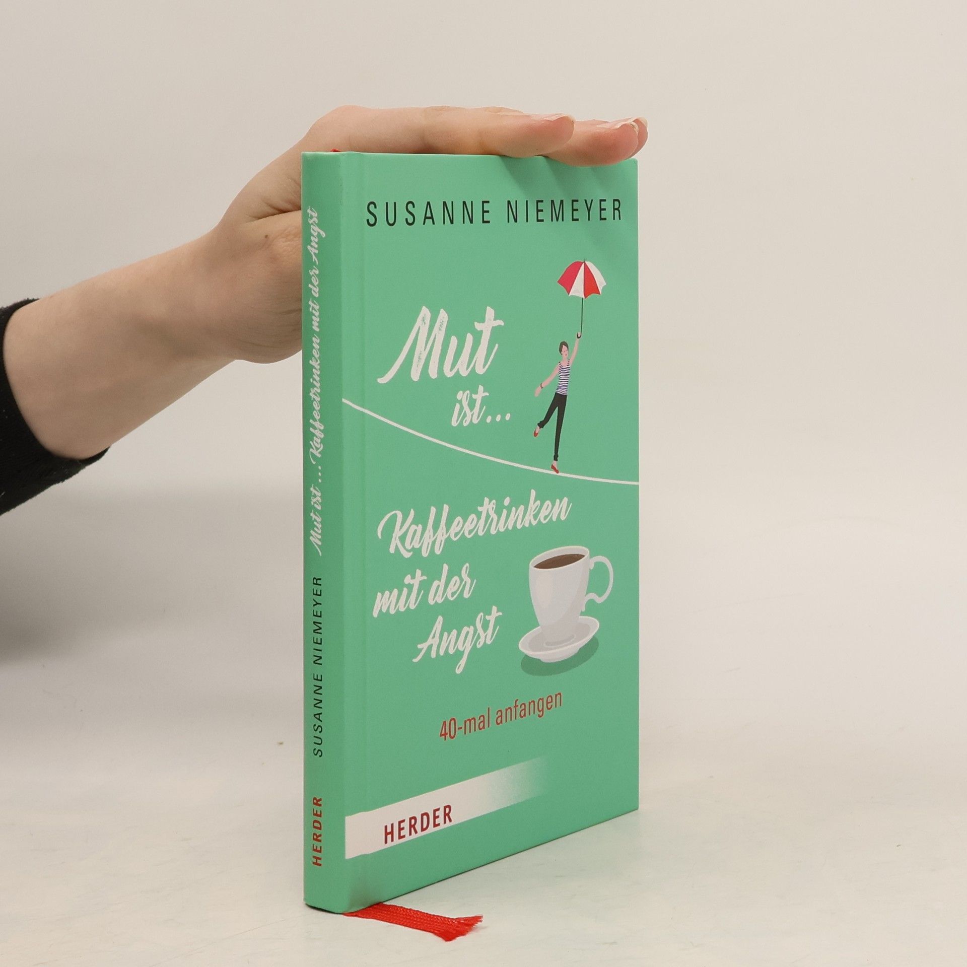 Susanne Niemeyer Mut ist ... Kaffeetrinken mit der Angst