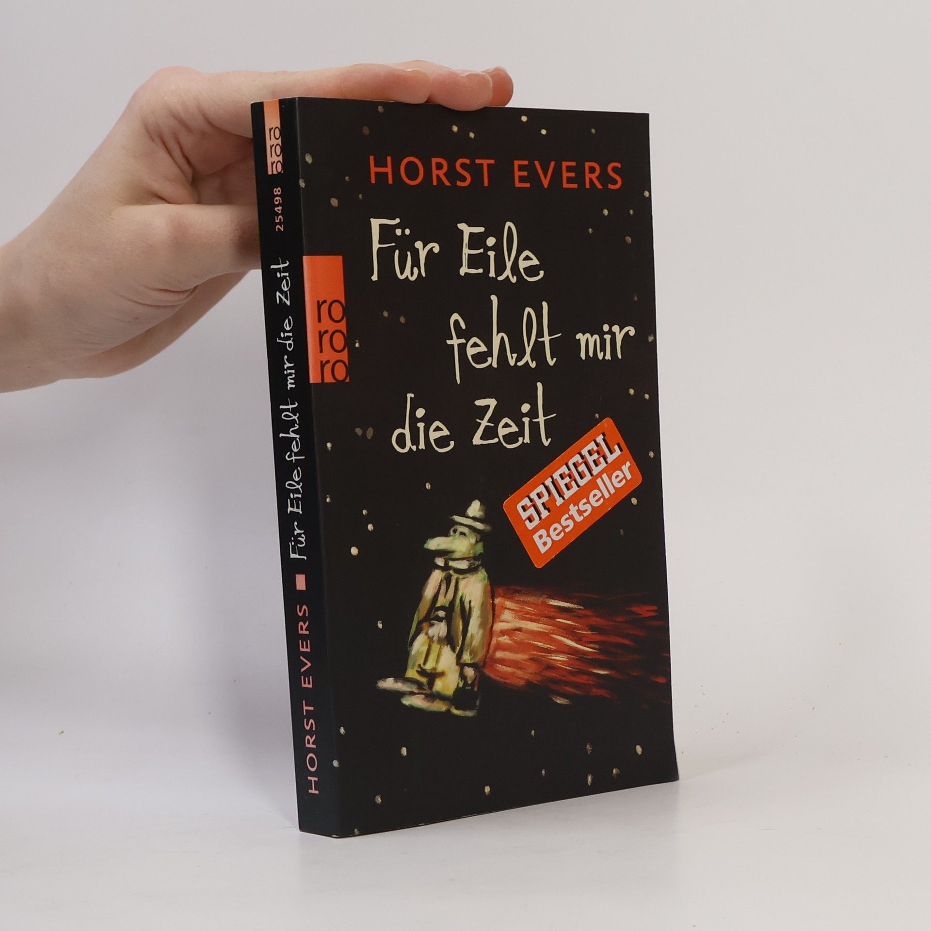 Horst Evers Für Eile fehlt mir die Zeit