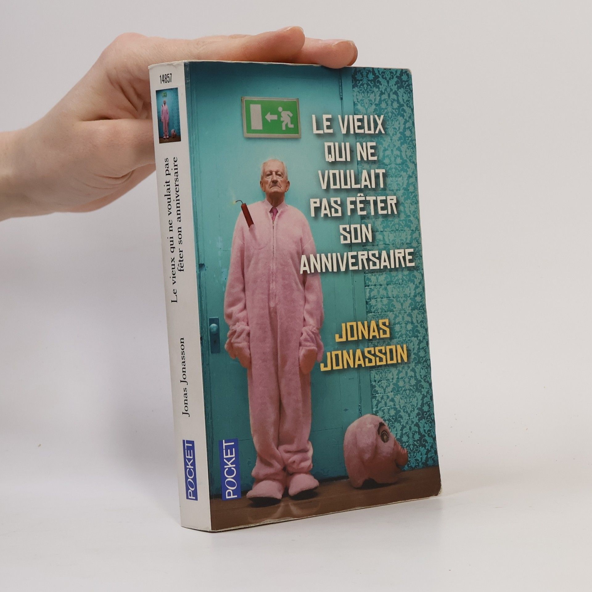 Jonas Jonasson Le vieux qui ne voulait pas fêter son anniversaire