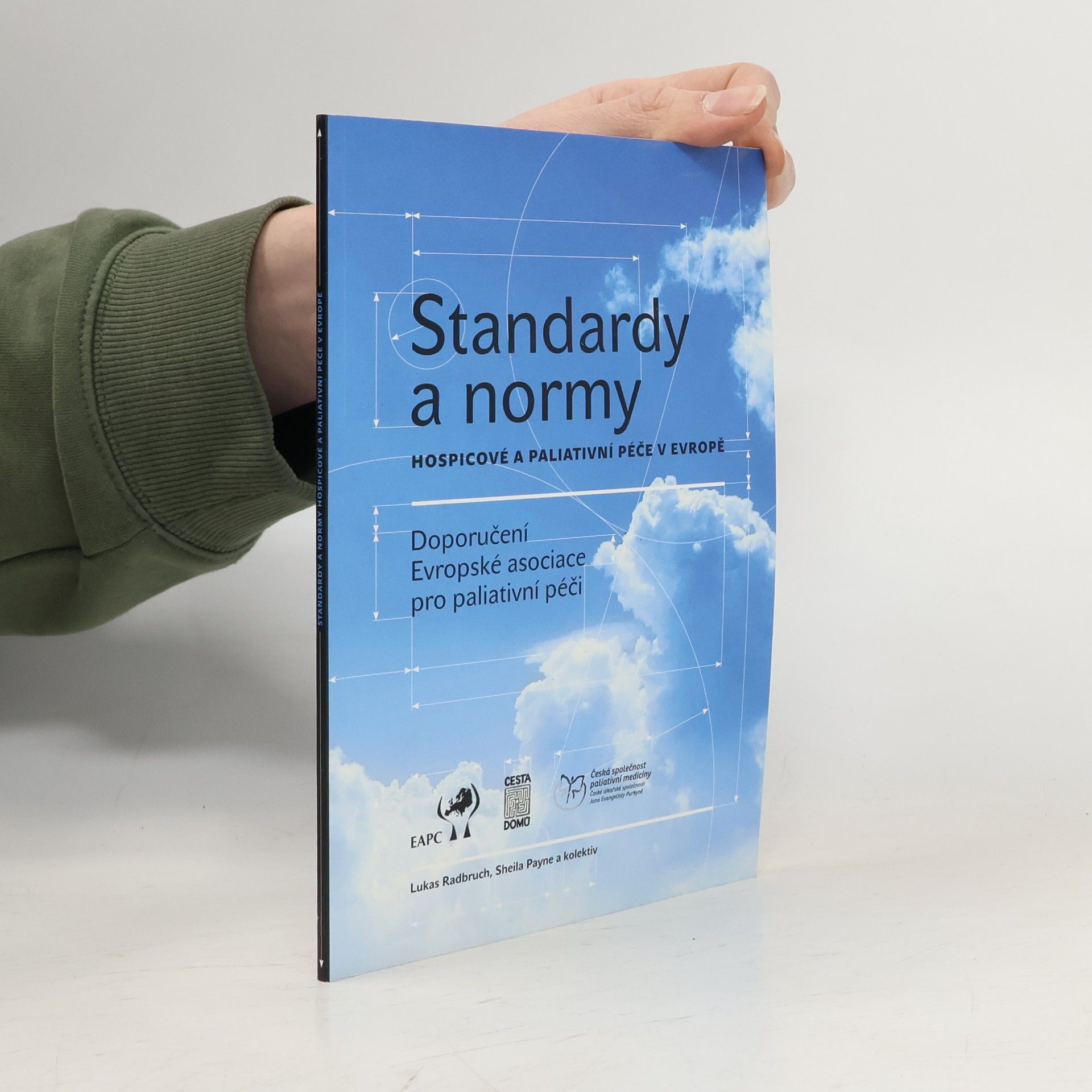 Sheila Payne Standardy a normy hospicové a paliativní péče v Evropě