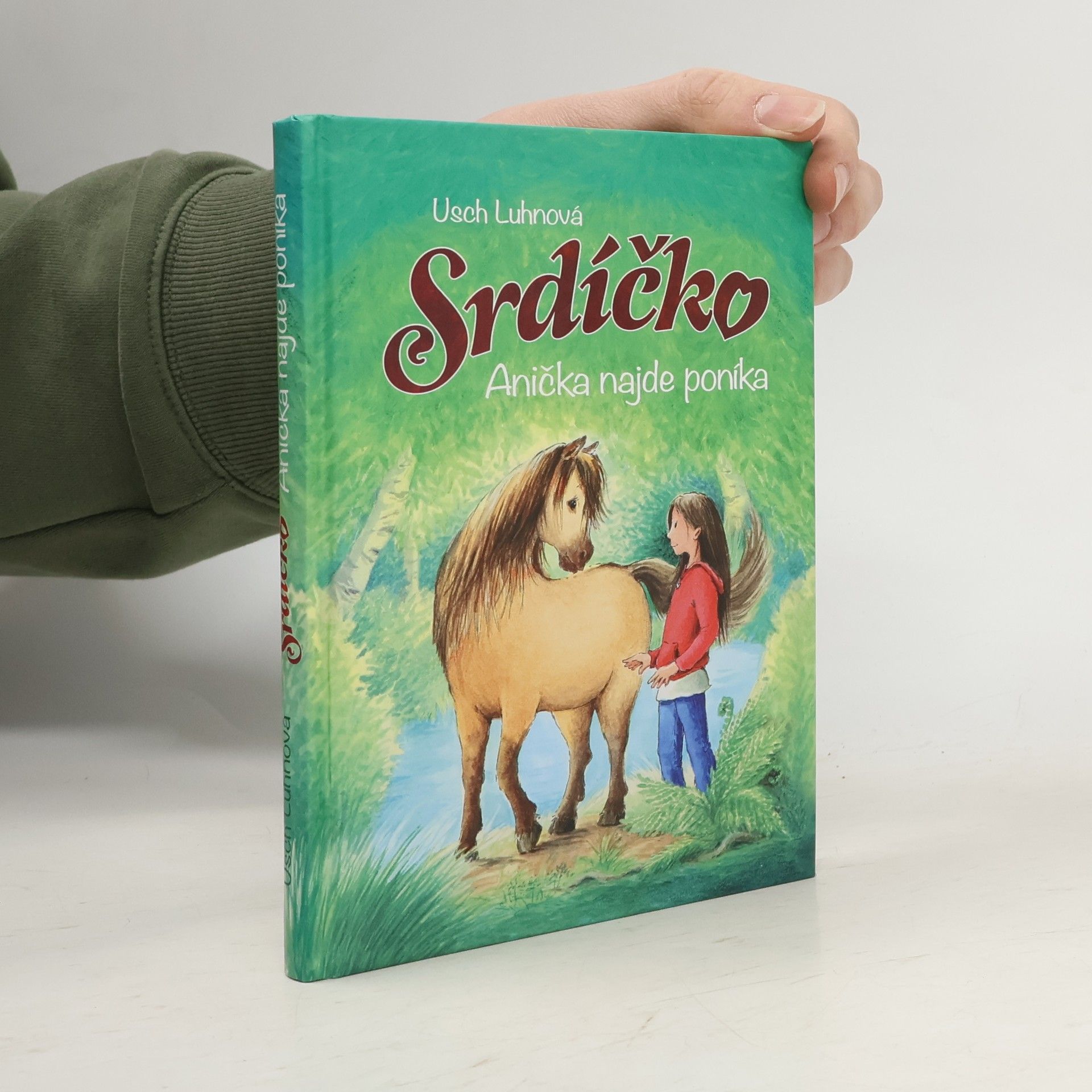 Srdíčko. Anička najde poníka