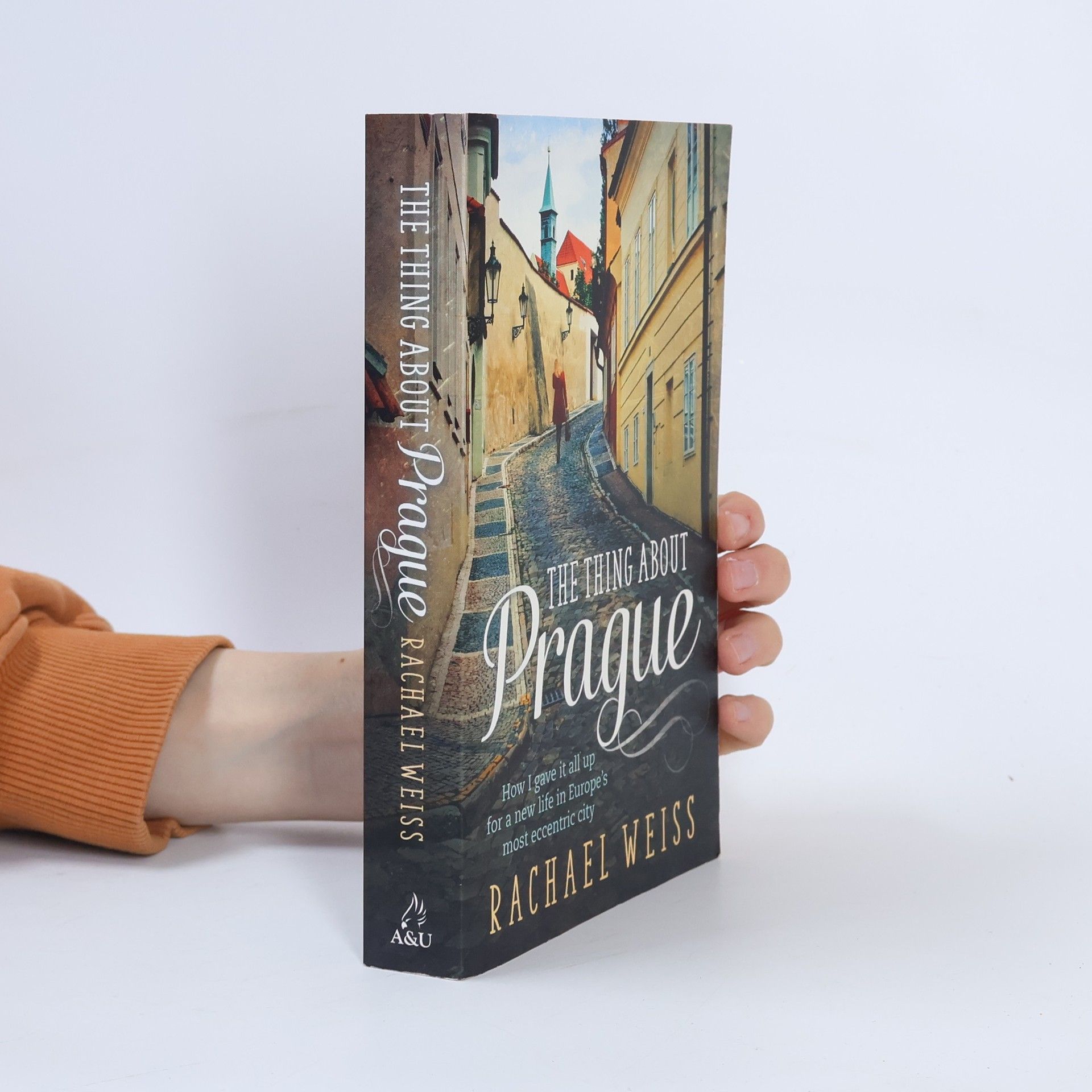 Rachael Weiss The thing about Prague