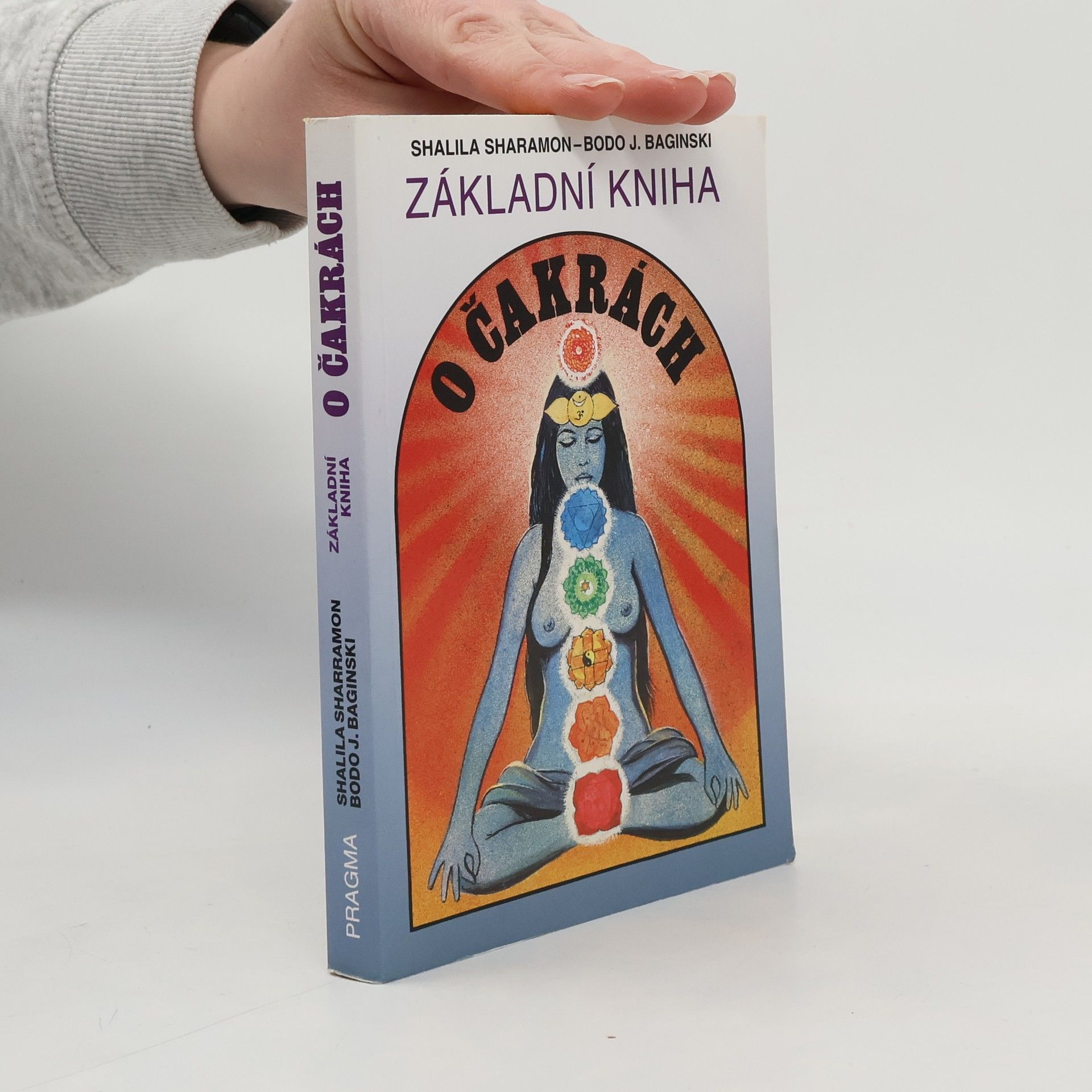 Shalila Sharamon Základní kniha o čakrách