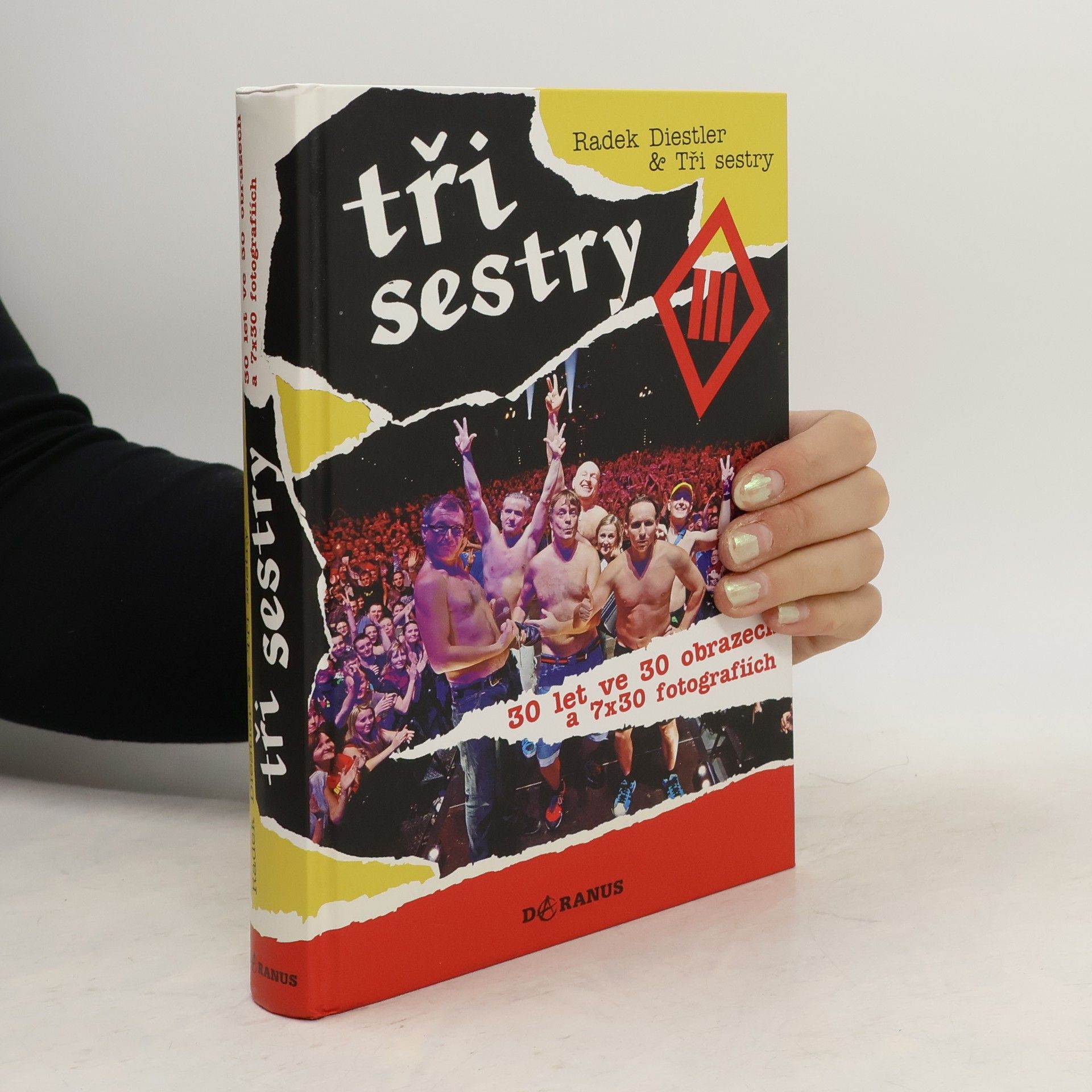 Radek Diestler Tři sestry - 30 let ve 30 obrazech a 7x30 fotografiích