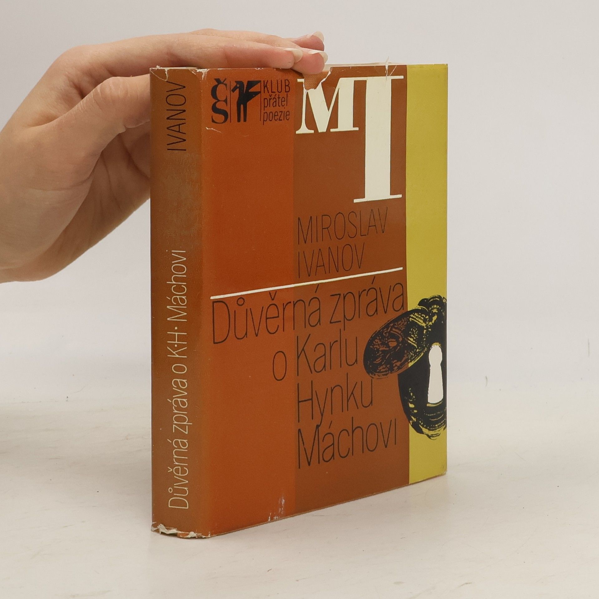 Miroslav Ivanov Důvěrná zpráva o Karlu Hynku Máchovi