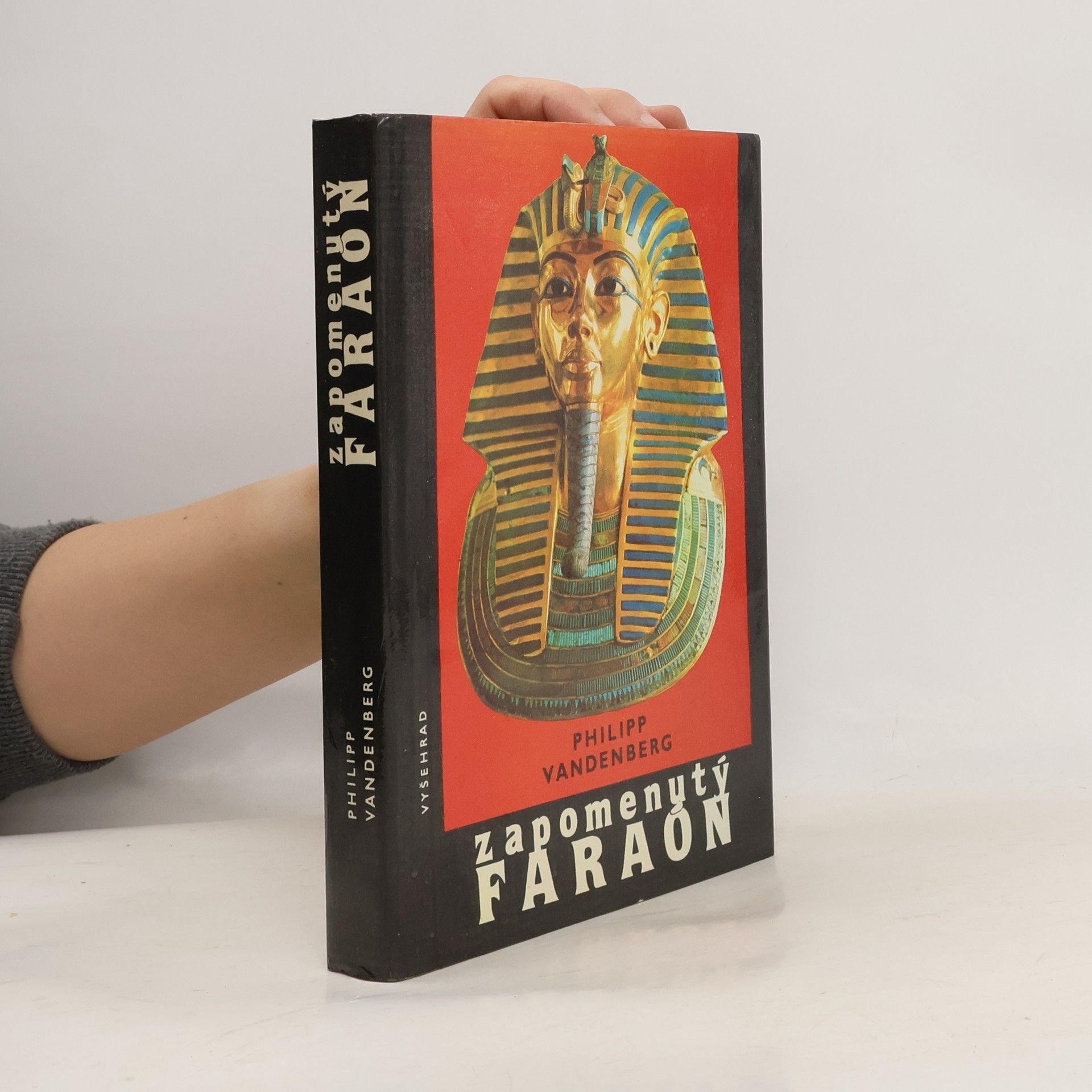 Philipp Vandenberg Zapomenutý faraon