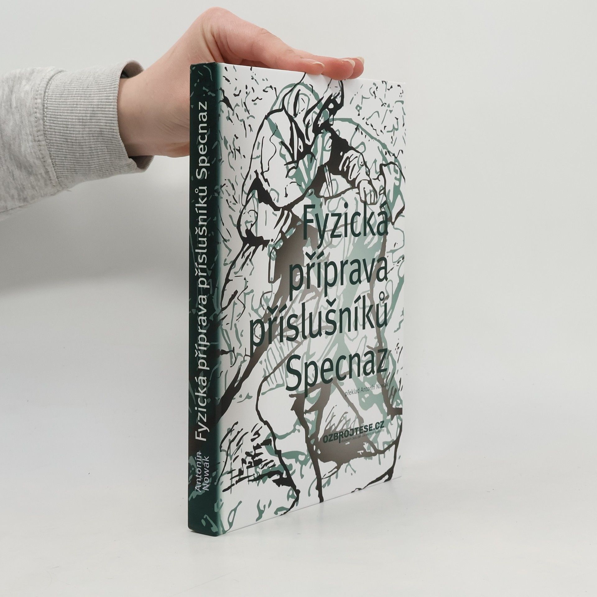 Antonín Nowak Fyzická příprava příslušníků Specnaz