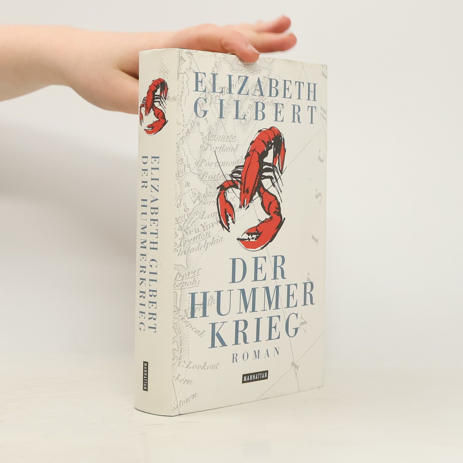 Elizabeth Gilbert Der Hummerkrieg