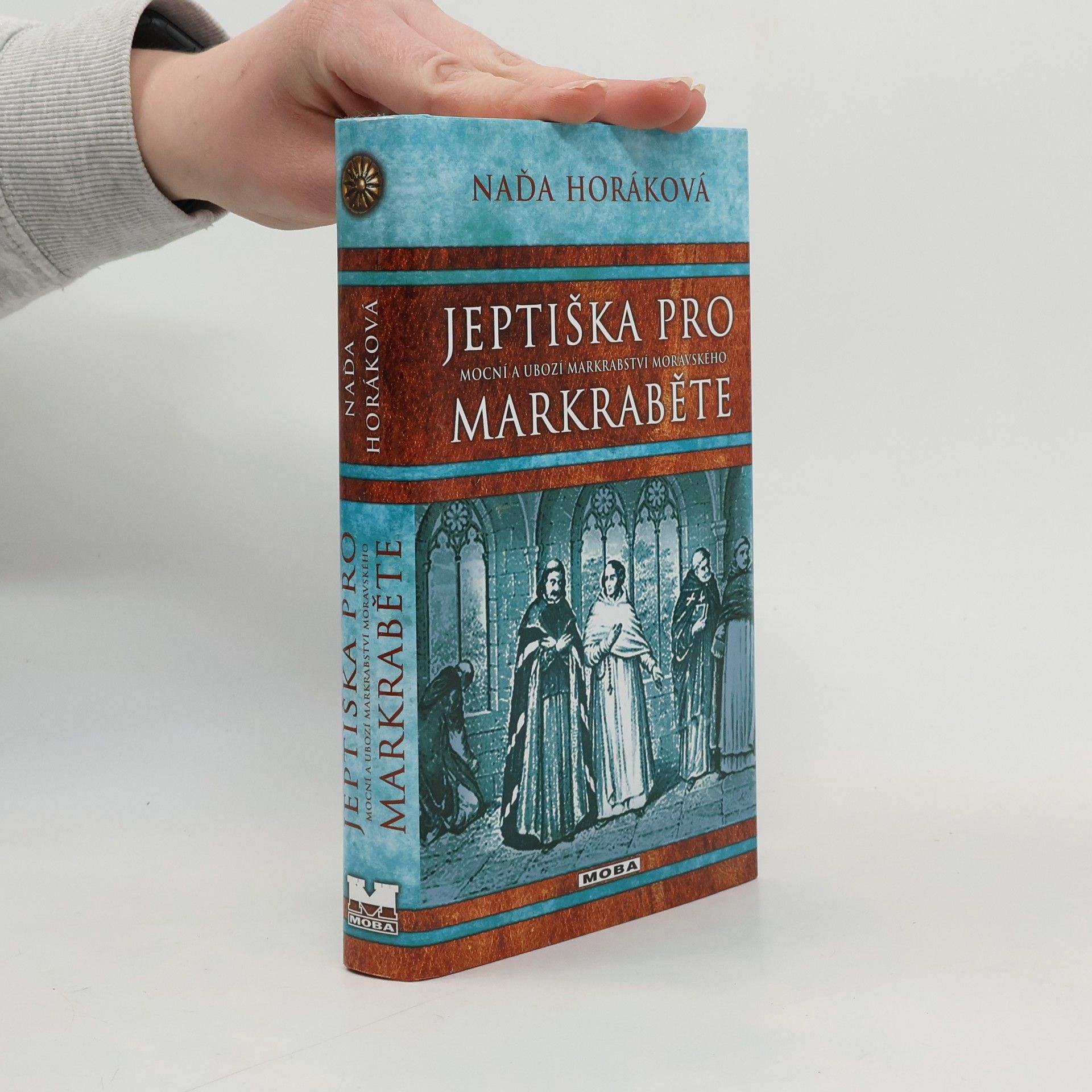 Naďa Horáková Jeptiška pro markraběte