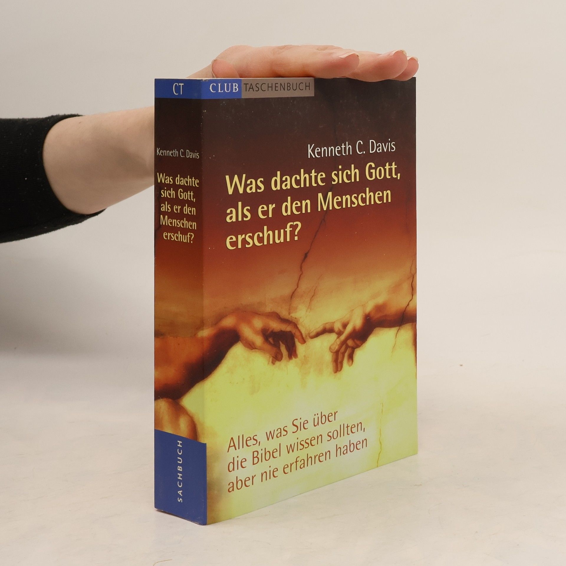 C. Davis Kenneth Was dachte sich Gott, als er den Menschen erschuf?