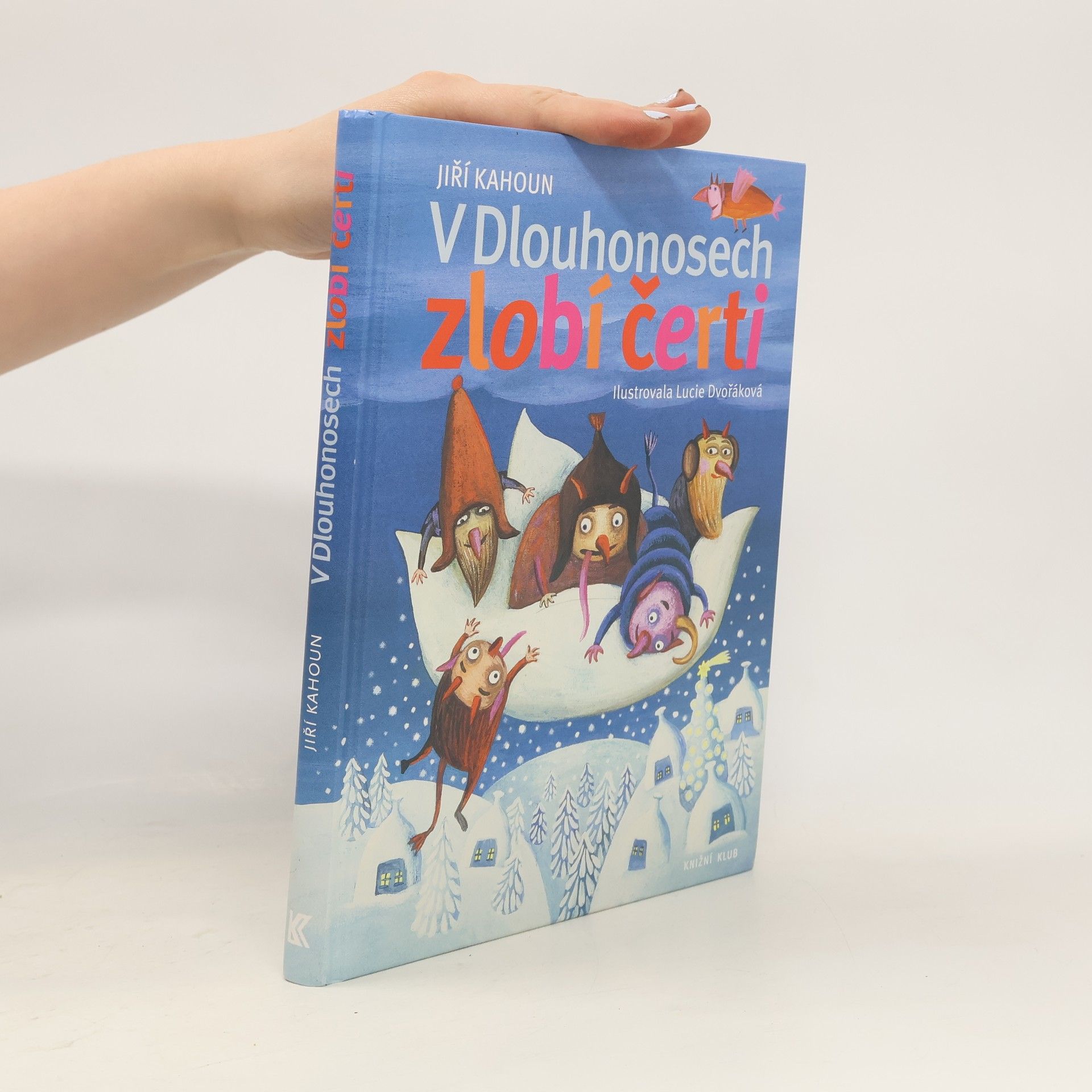 Jiří Kahoun V Dlouhonosech zlobí čerti