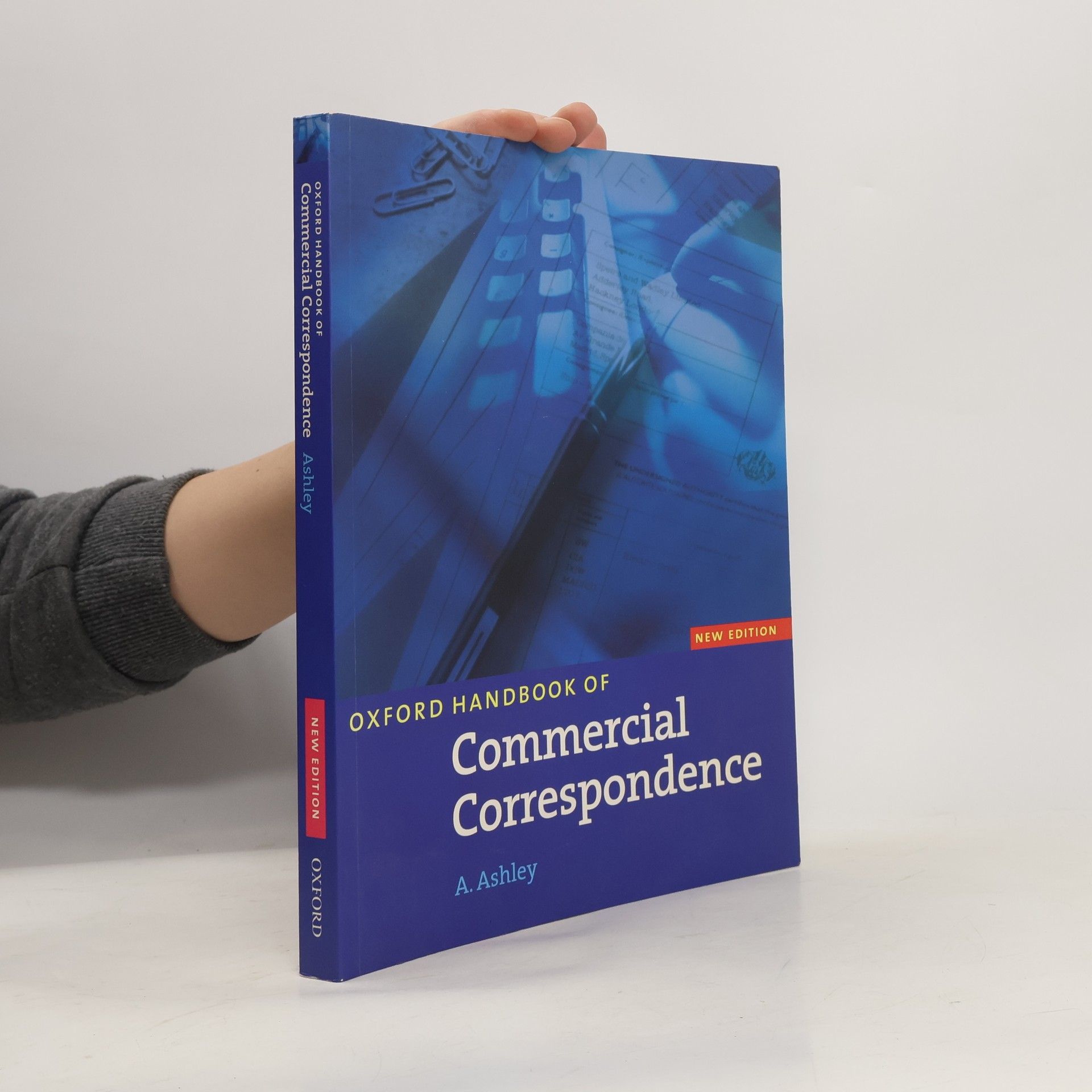 A. Ashley Oxford handbook of commercial correspondence : [intermediate to advanced]