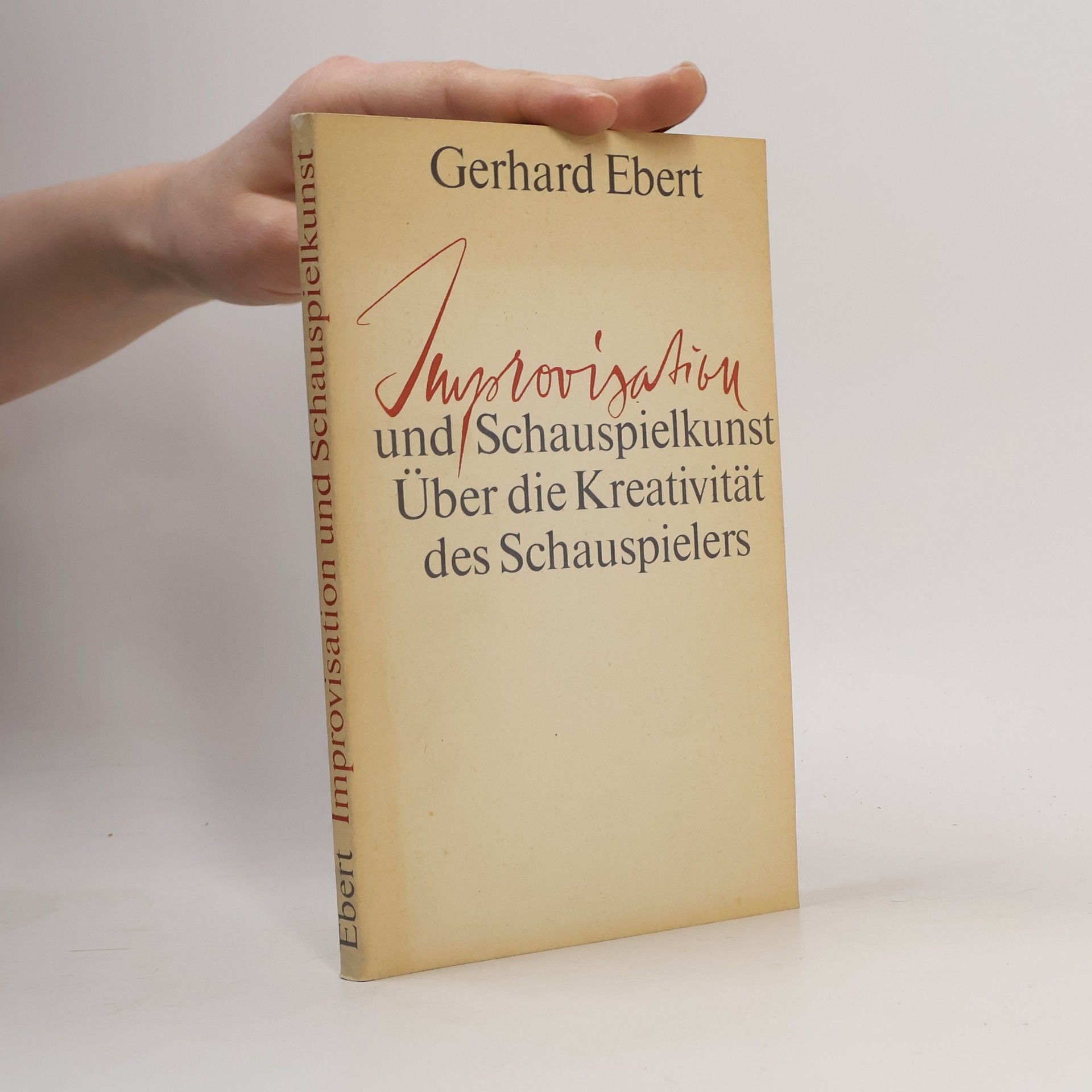 Gerhard Ebert Improvisation und Schauspielkunst