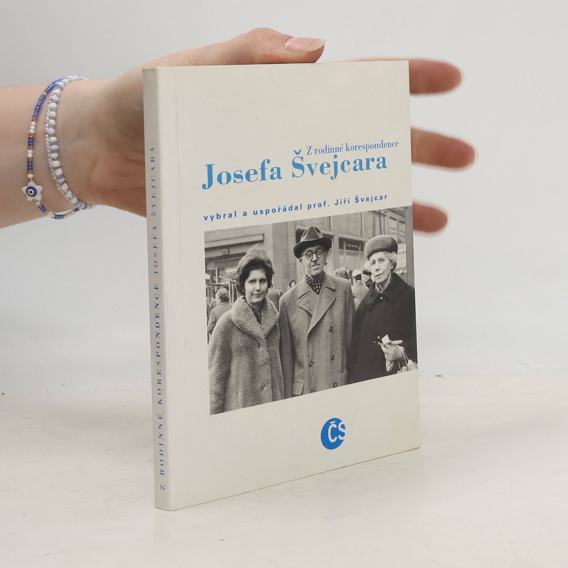 Josef Švejcar Z rodinné korespondence Josefa Švejcara