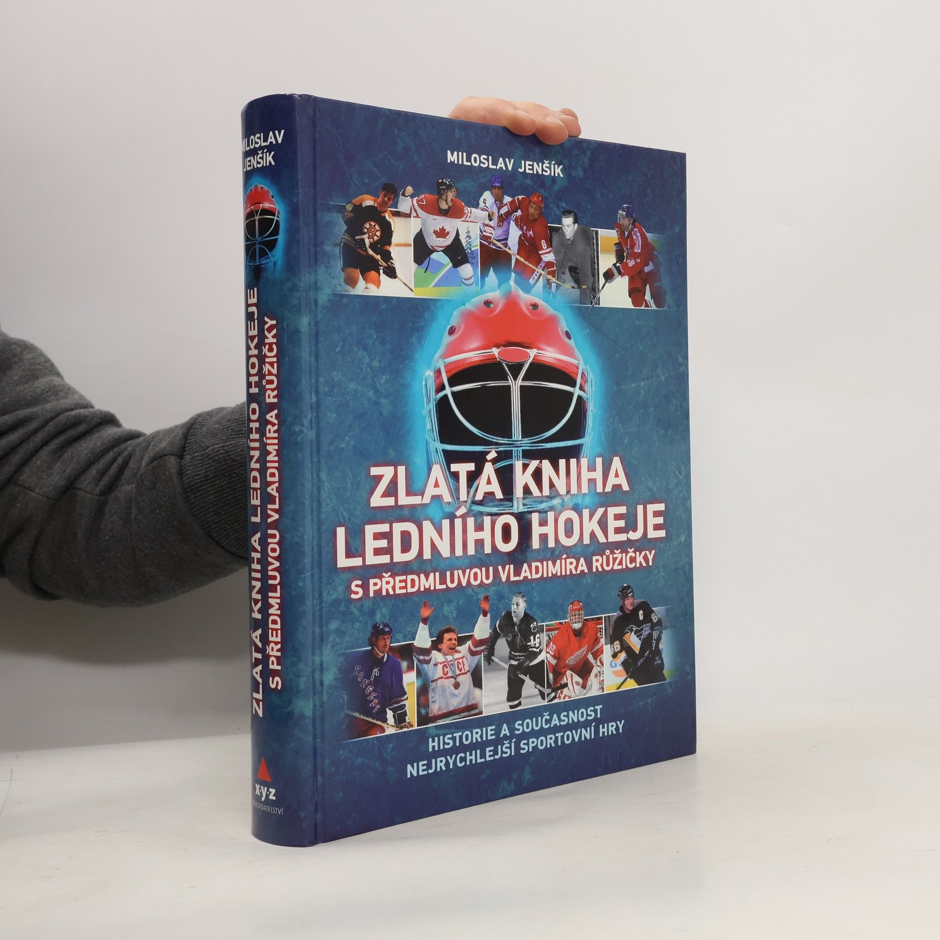 Miloslav Jenšík Zlatá kniha ledního hokeje. Historie a současnost nejrychlejší sportovní hry