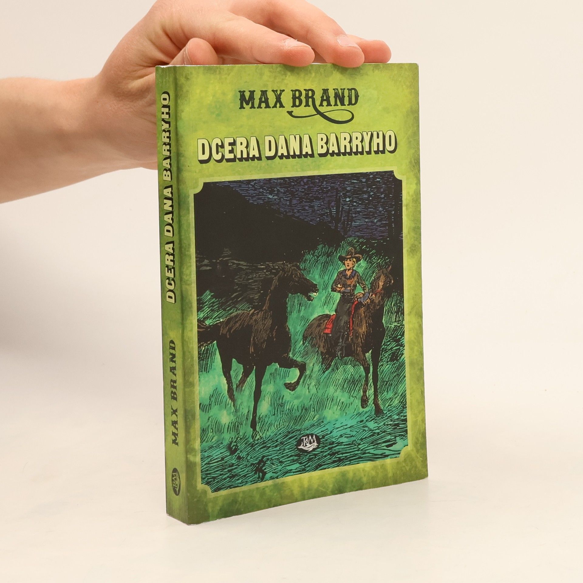 Max Brand Dcera Dana Barryho