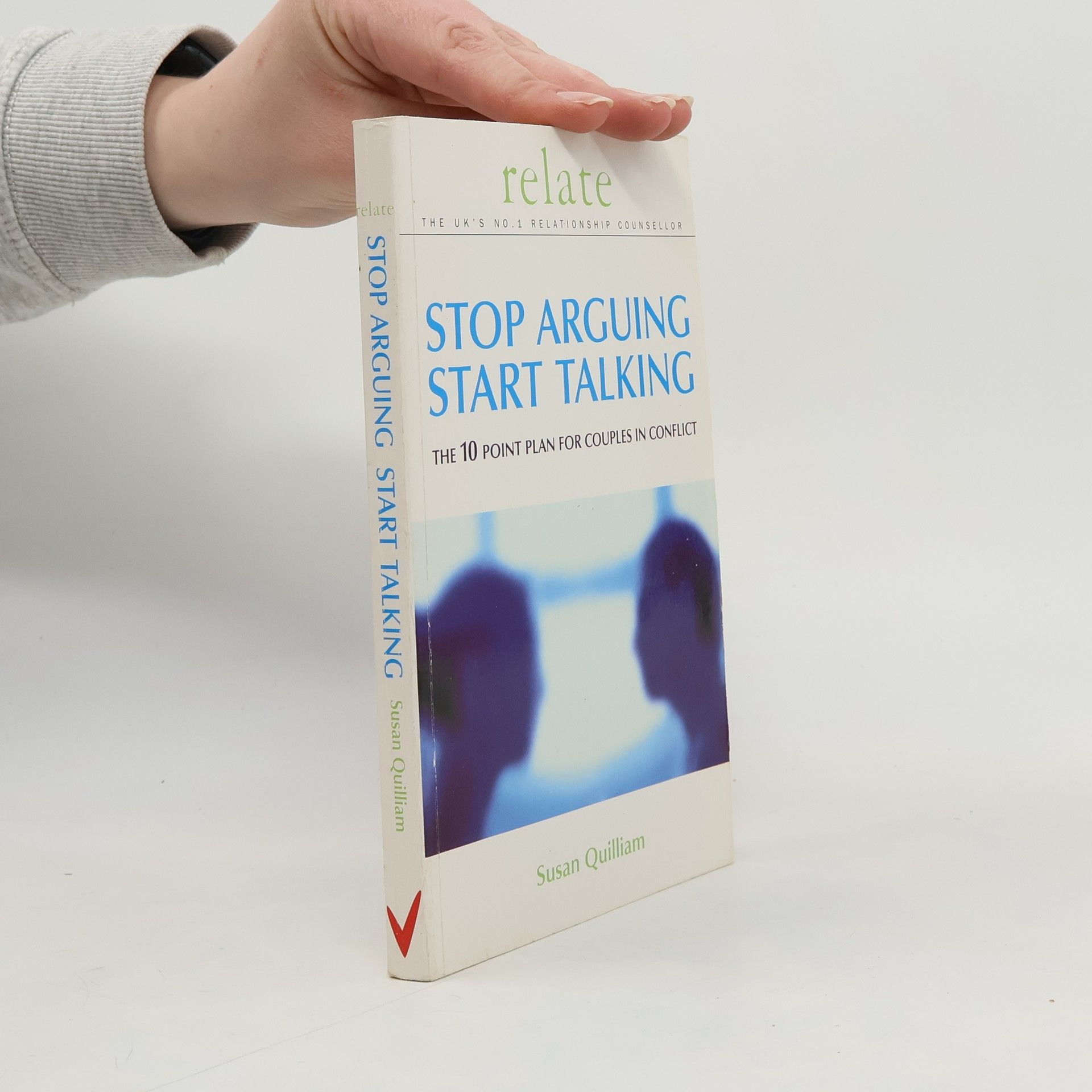 Susan Quilliam Stop Arguing, Start Talking