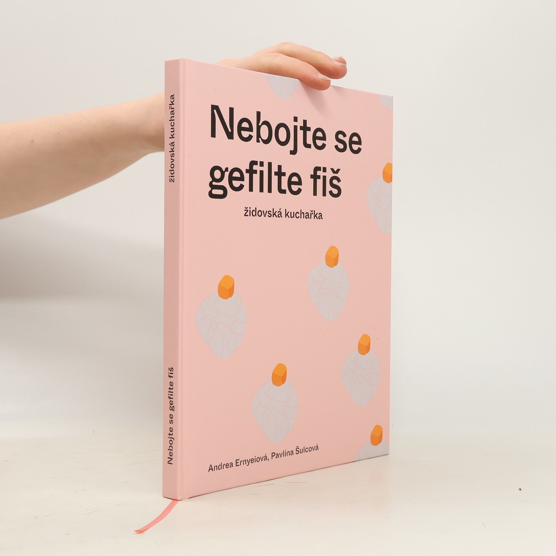 Andrea Ernyeiová Nebojte se gefilte fiš: židovská kuchařka