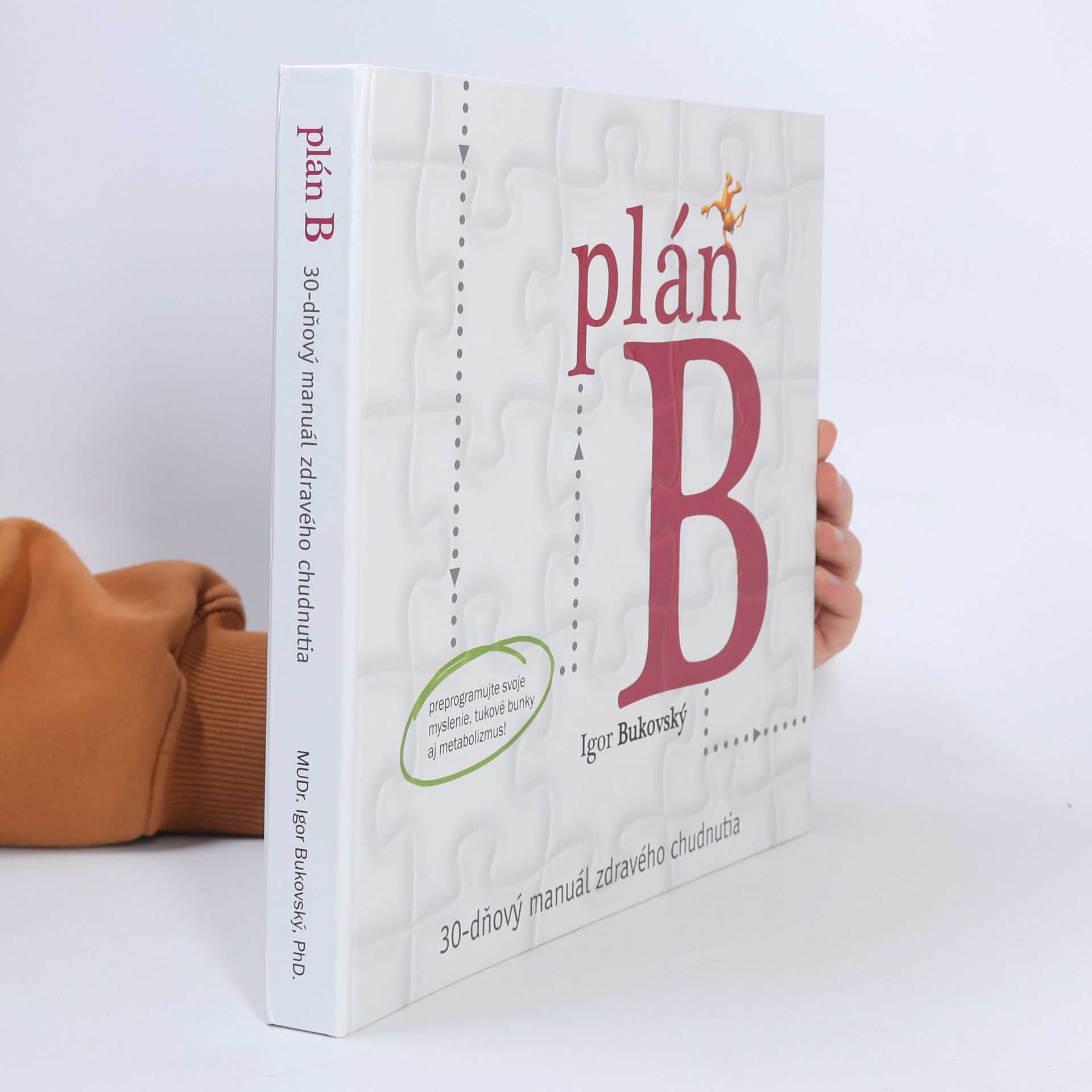Igor Bukovský Plán B. 30-dňový manuál zdravého chudnutia
