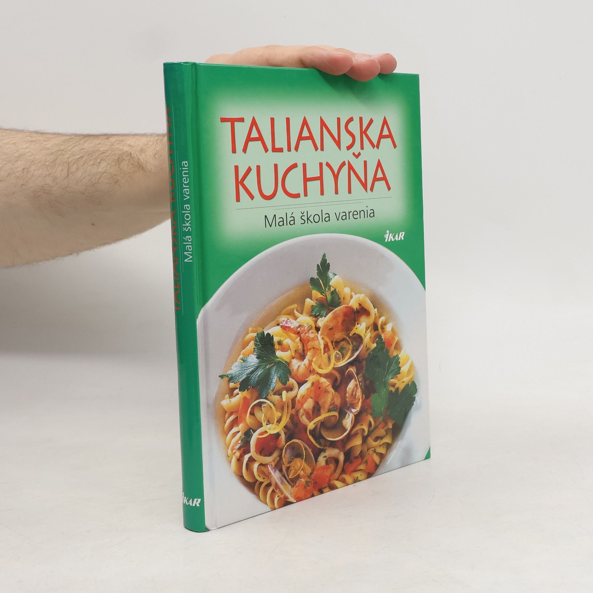 Kolektiv autorů Talianska kuchyňa - Malá škola varenia