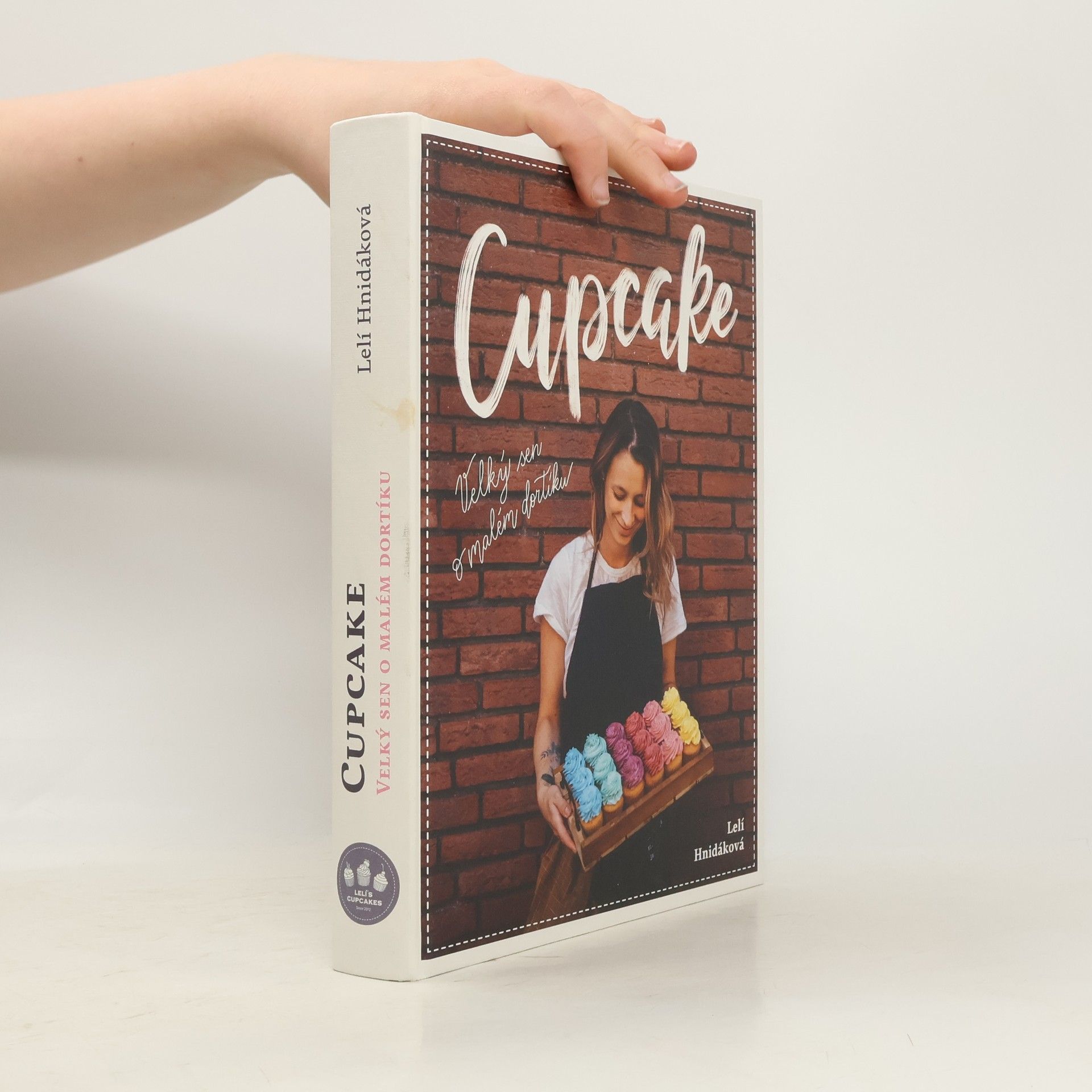 Lelí Hnidáková Cupcake: Velký sen o malém dortíku