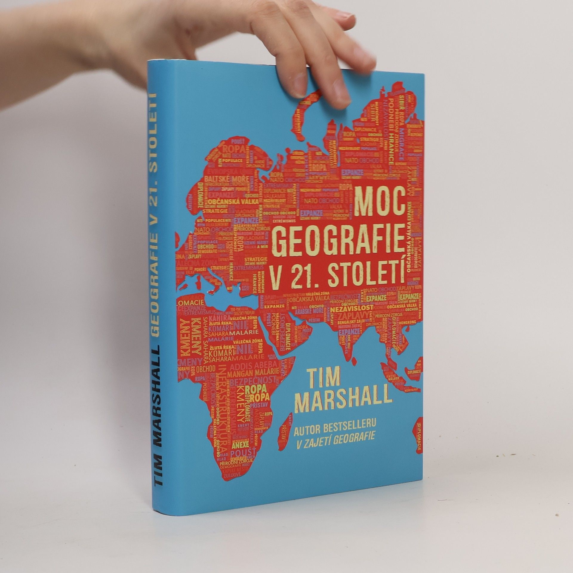 Tim Marshall Moc geografie v 21. století