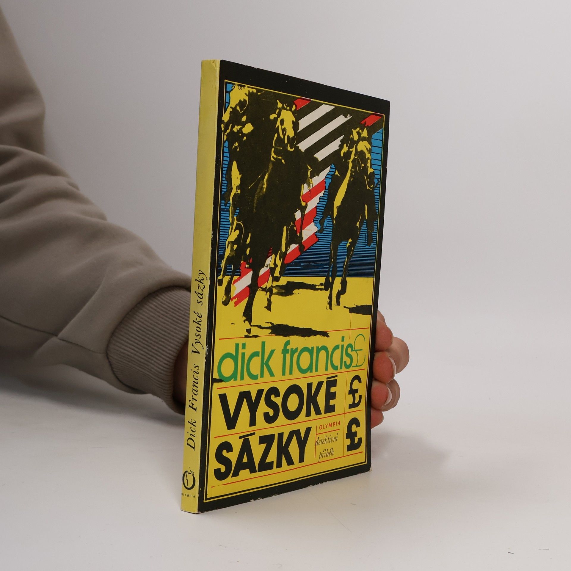 Dick Francis Vysoké sázky