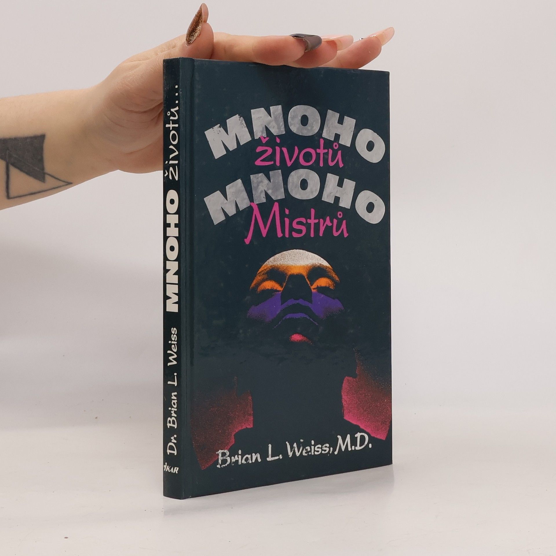 Brian Weiss Mnoho životů, mnoho Mistrů