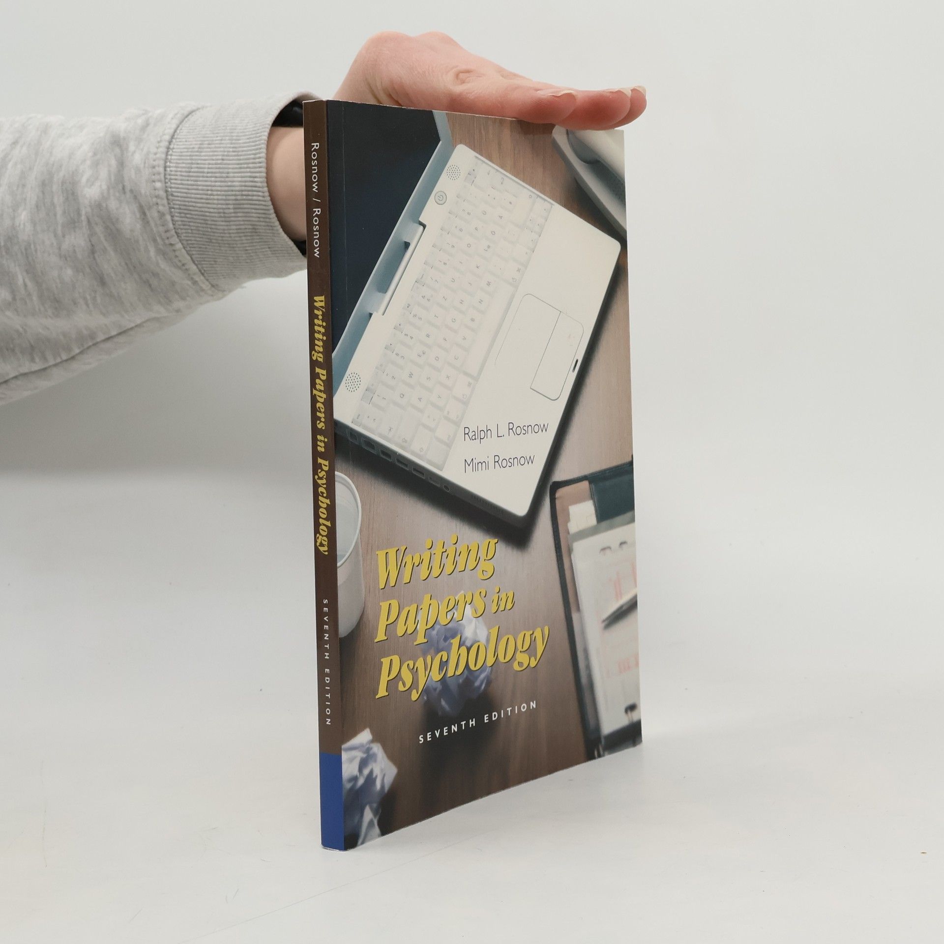 Ralph L. Rosnow Writing Papers in Psychology