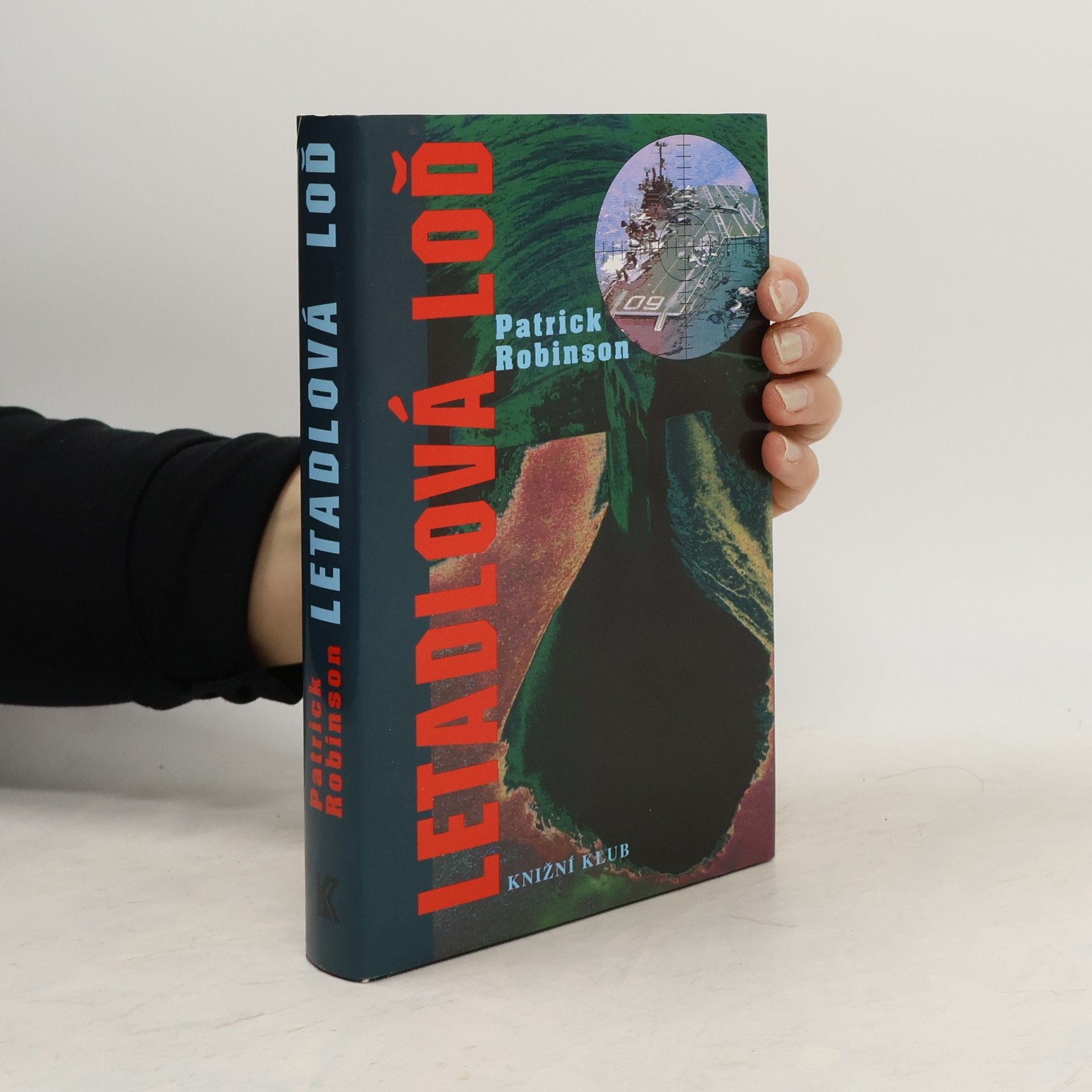 Patrick Robinson Letadlová loď