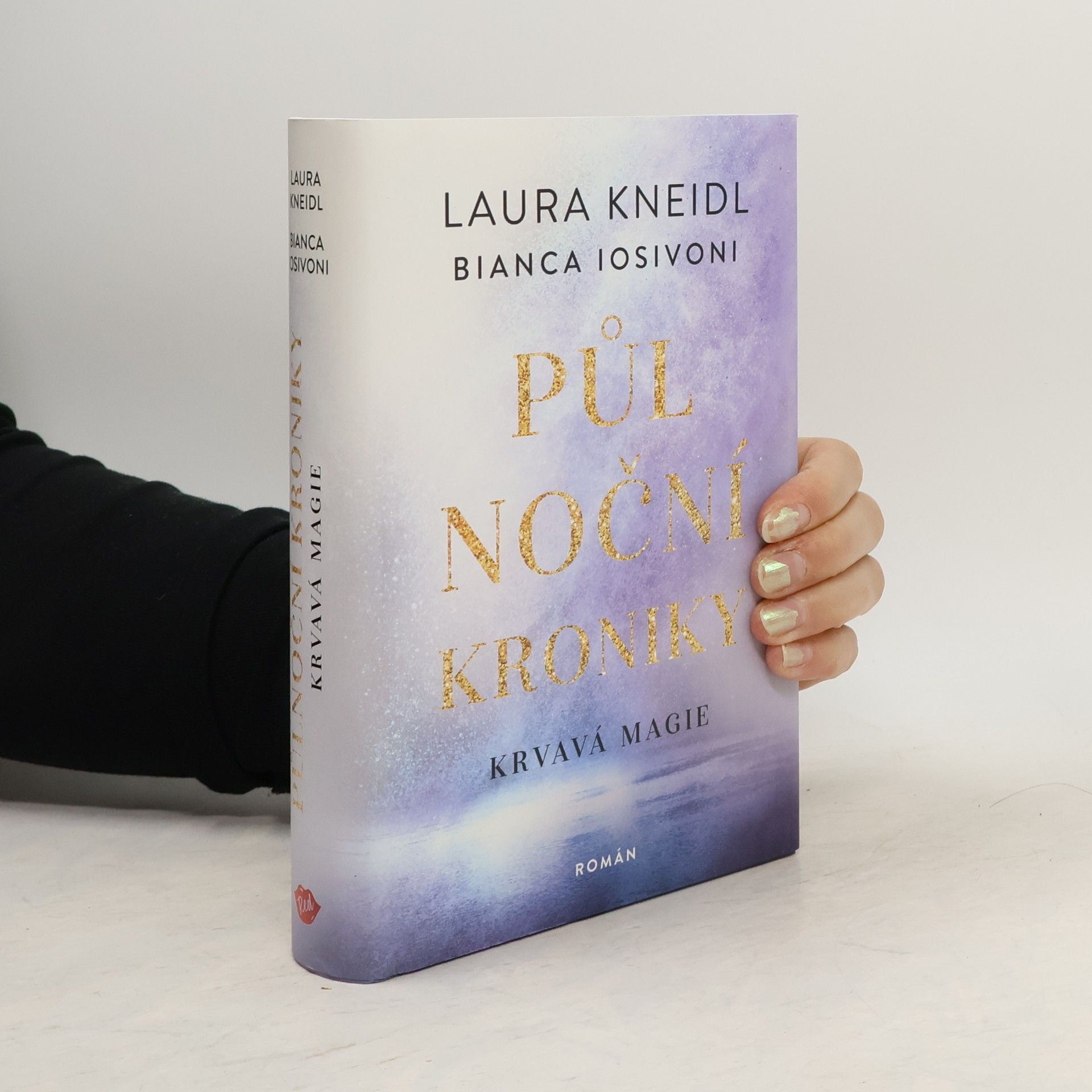 Bianca Iosivoni Půlnoční kroniky. Krvavá magie
