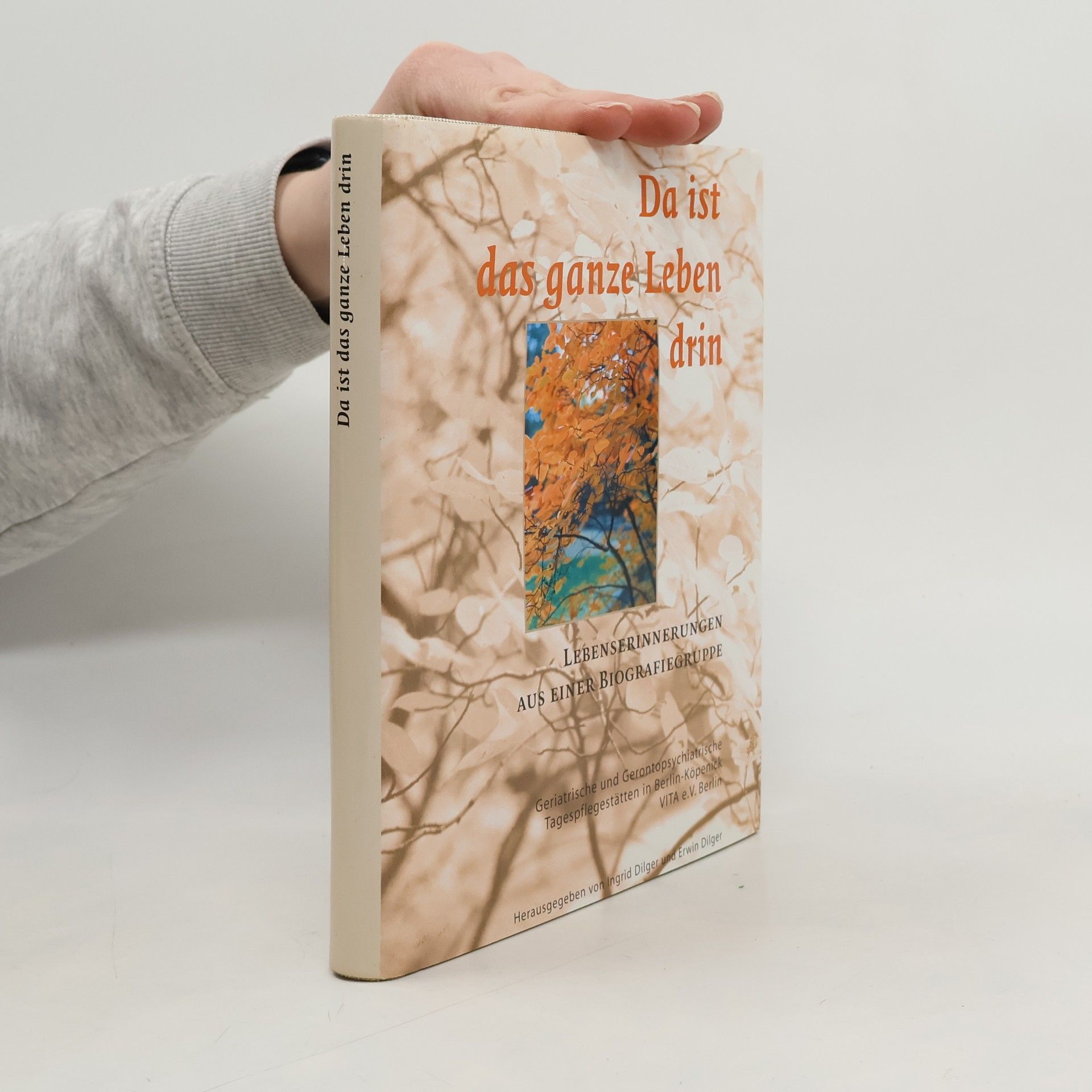Kolektiv autorů Da ist das ganze Leben drin