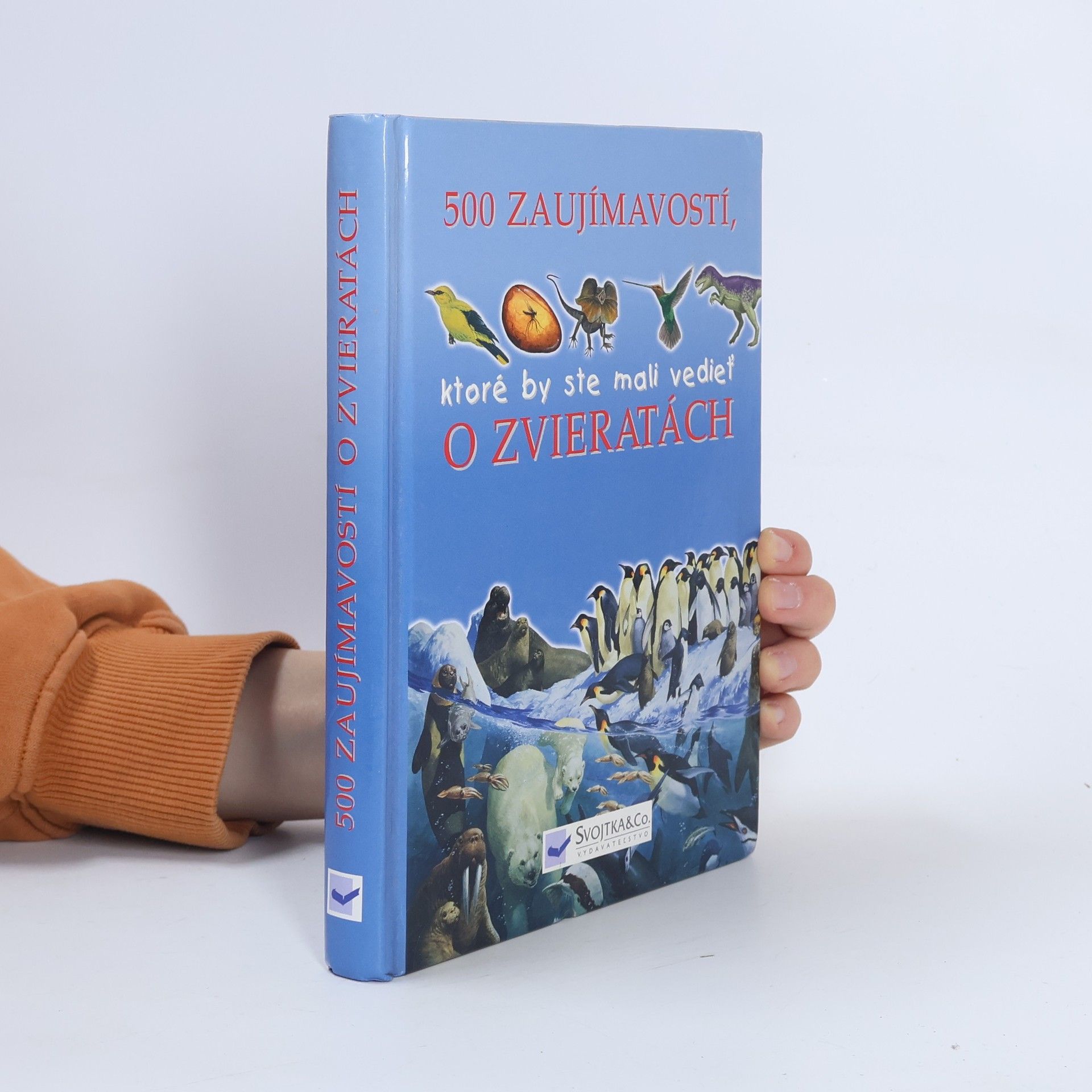 Steve Parker 500 zaujímavostí, ktoré by ste mali vedieť o zvieratách