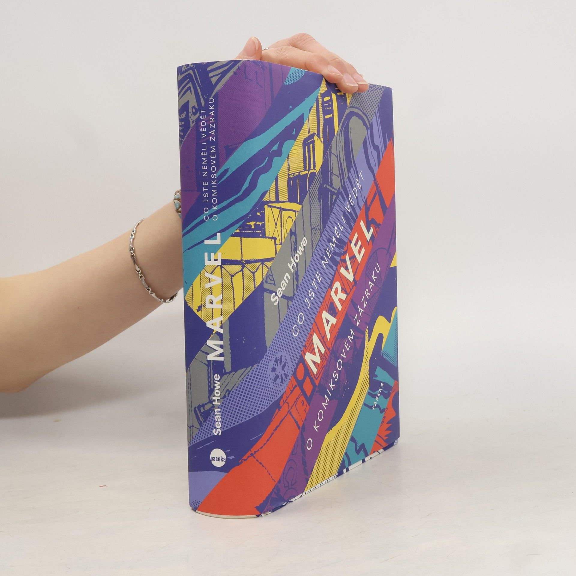 Sean Howe Marvel: Co jste neměli vědět o komiksovém zázraku