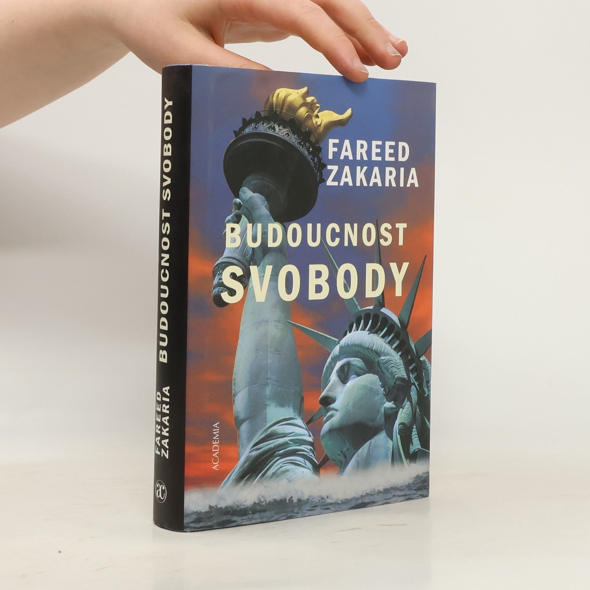 Fareed Zakaria Budoucnost svobody