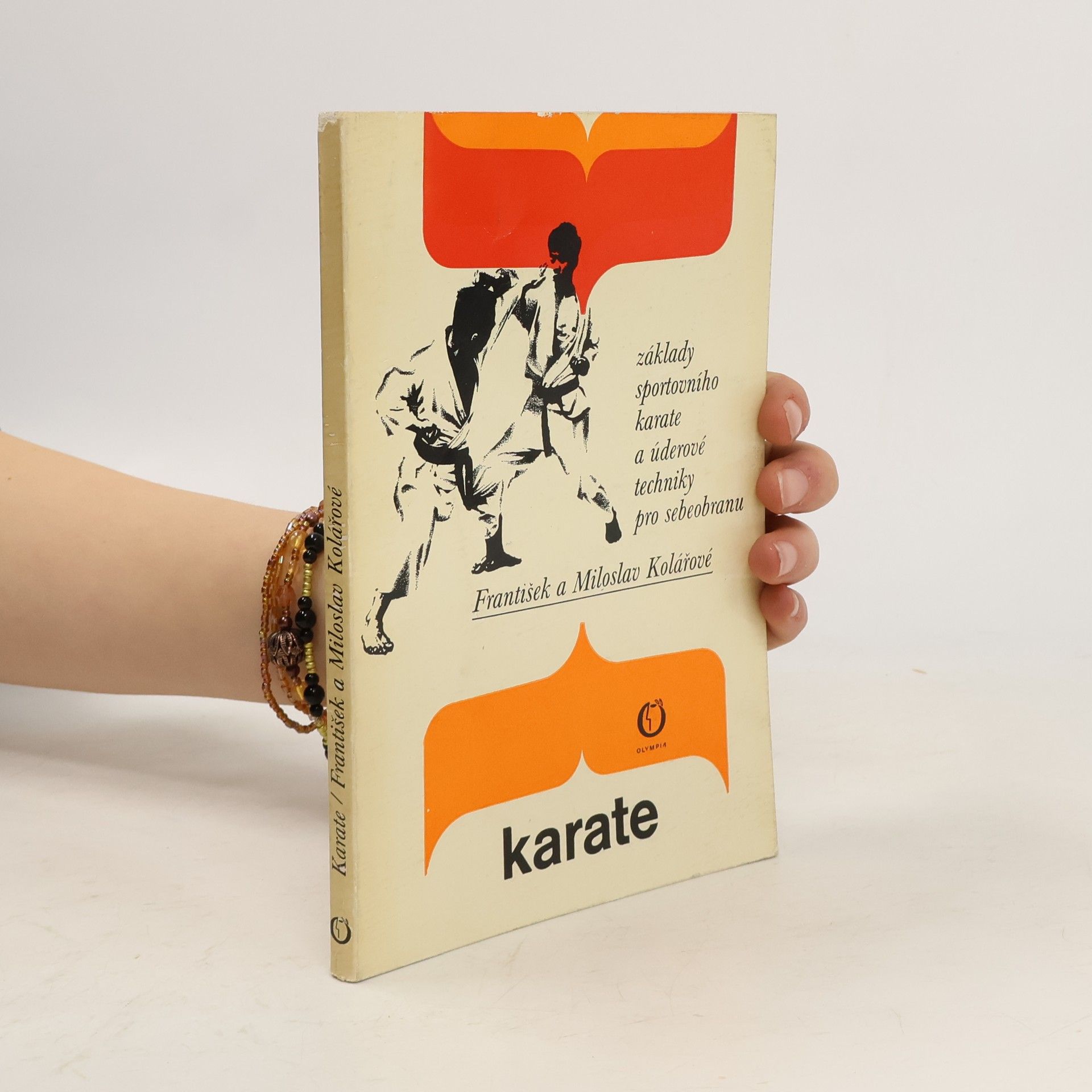 Miloslav Kolář Karate. Základy sportovního karate a úderové techniky pro sebeobranu