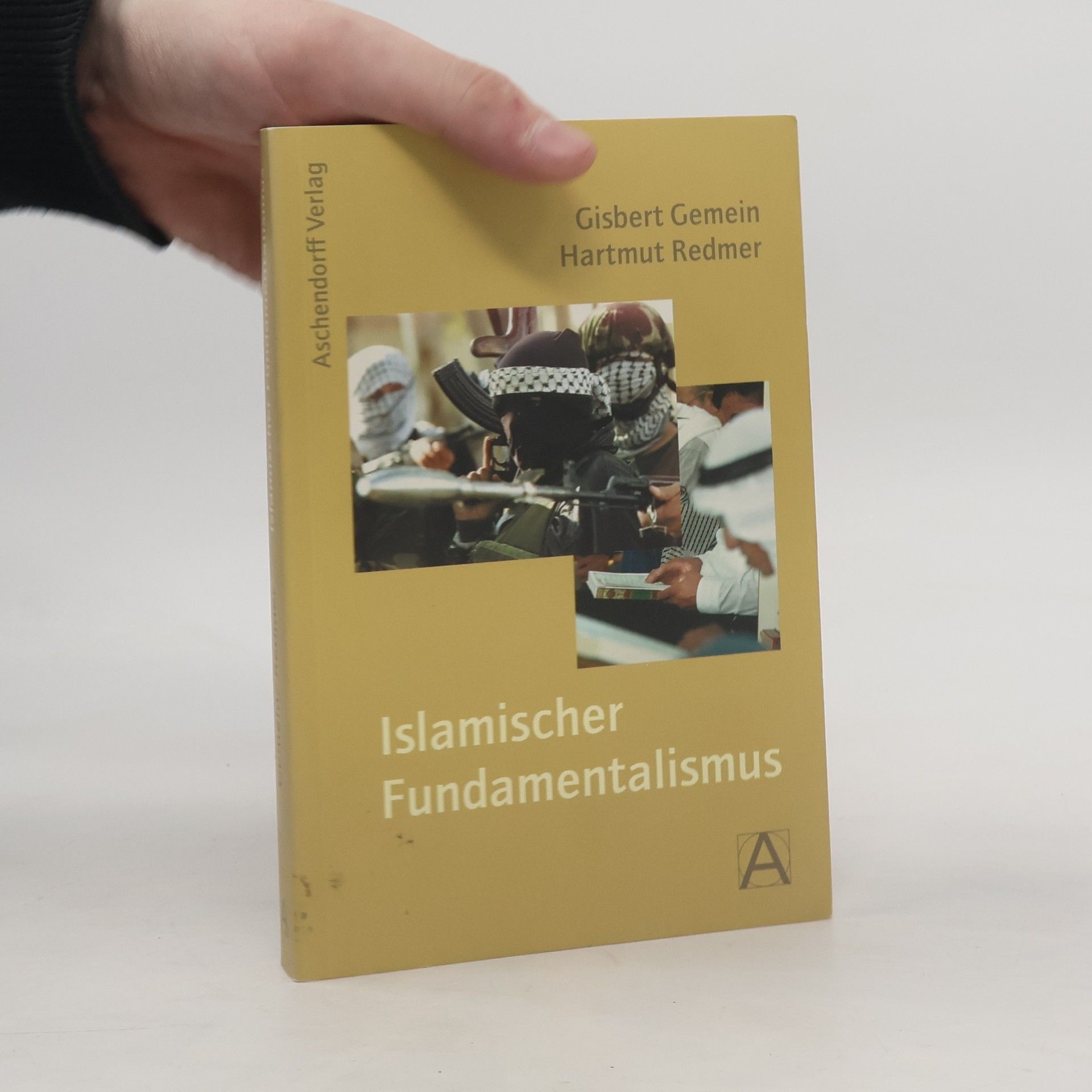 Gisbert Jörg Gemein Islamischer Fundamentalismus