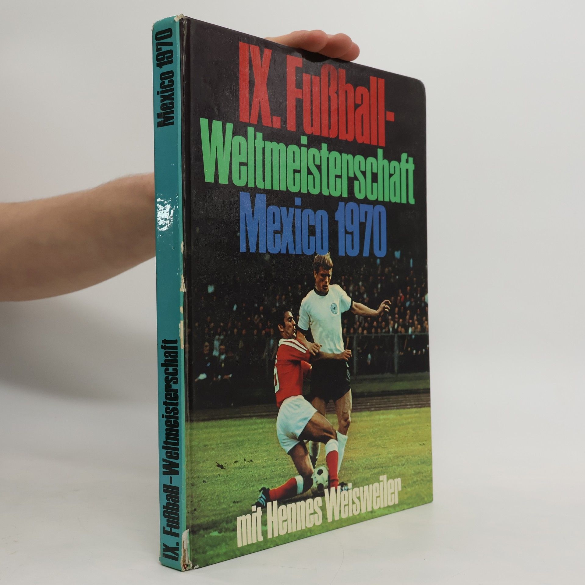 Collectif d'auteurs IX. Fußball-Weltmeisterschaft Mexico 1970