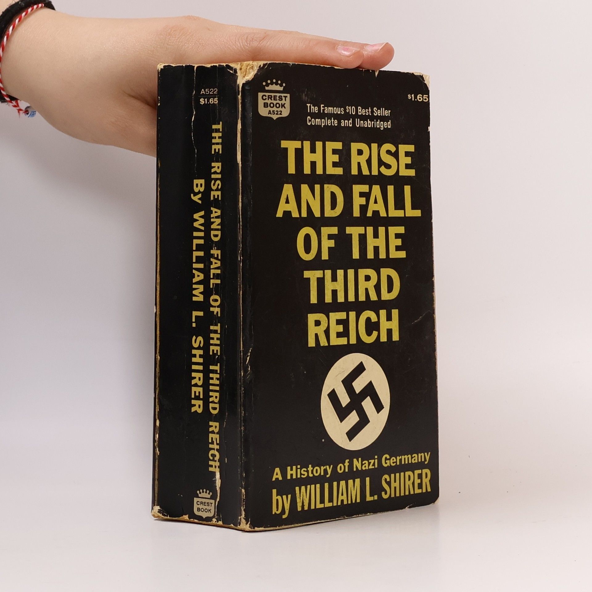 William L. Shirer The rise and fall of the Third Reich : a history of Nazi Germany