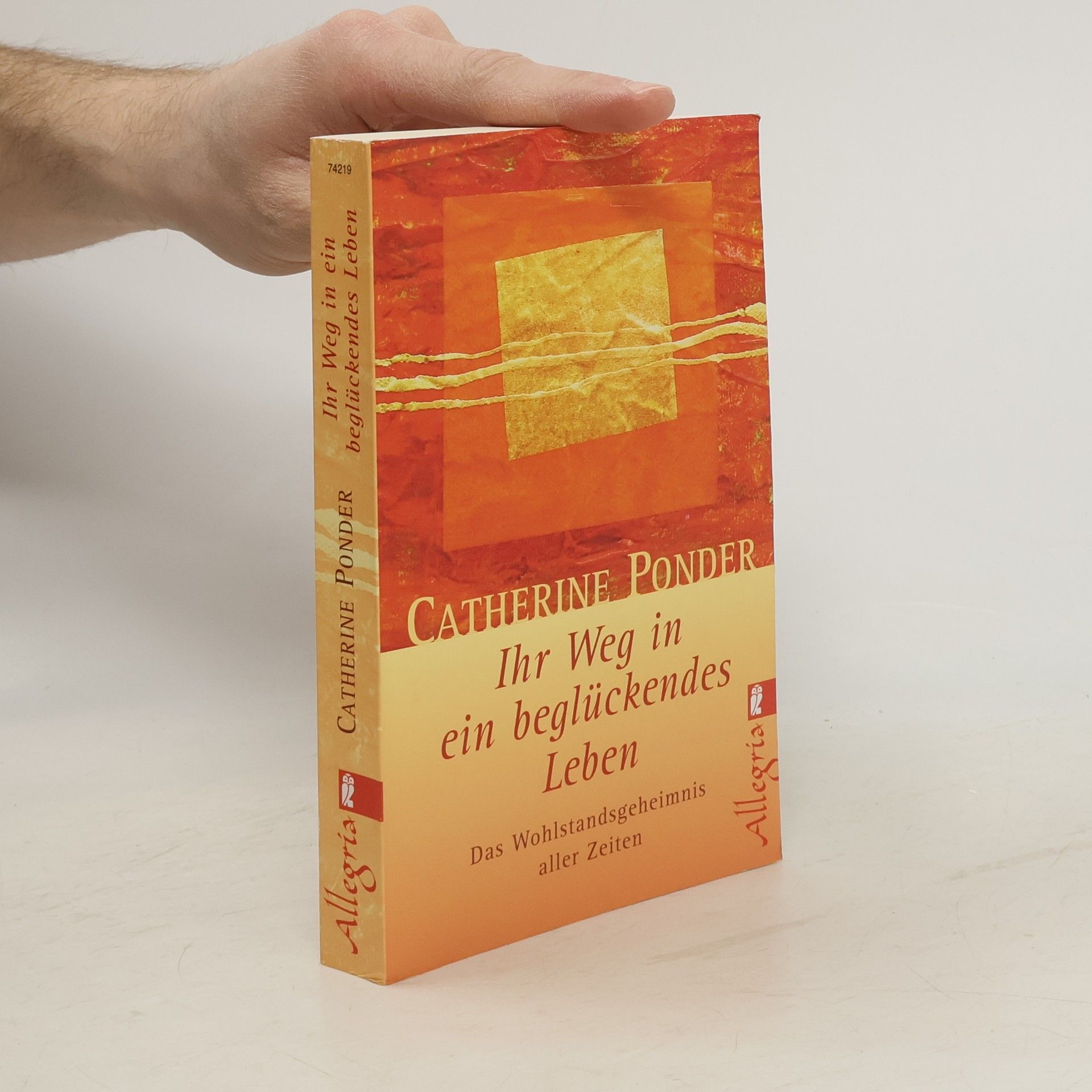 Catherine Ponder Ihr Weg in ein beglückendes Leben