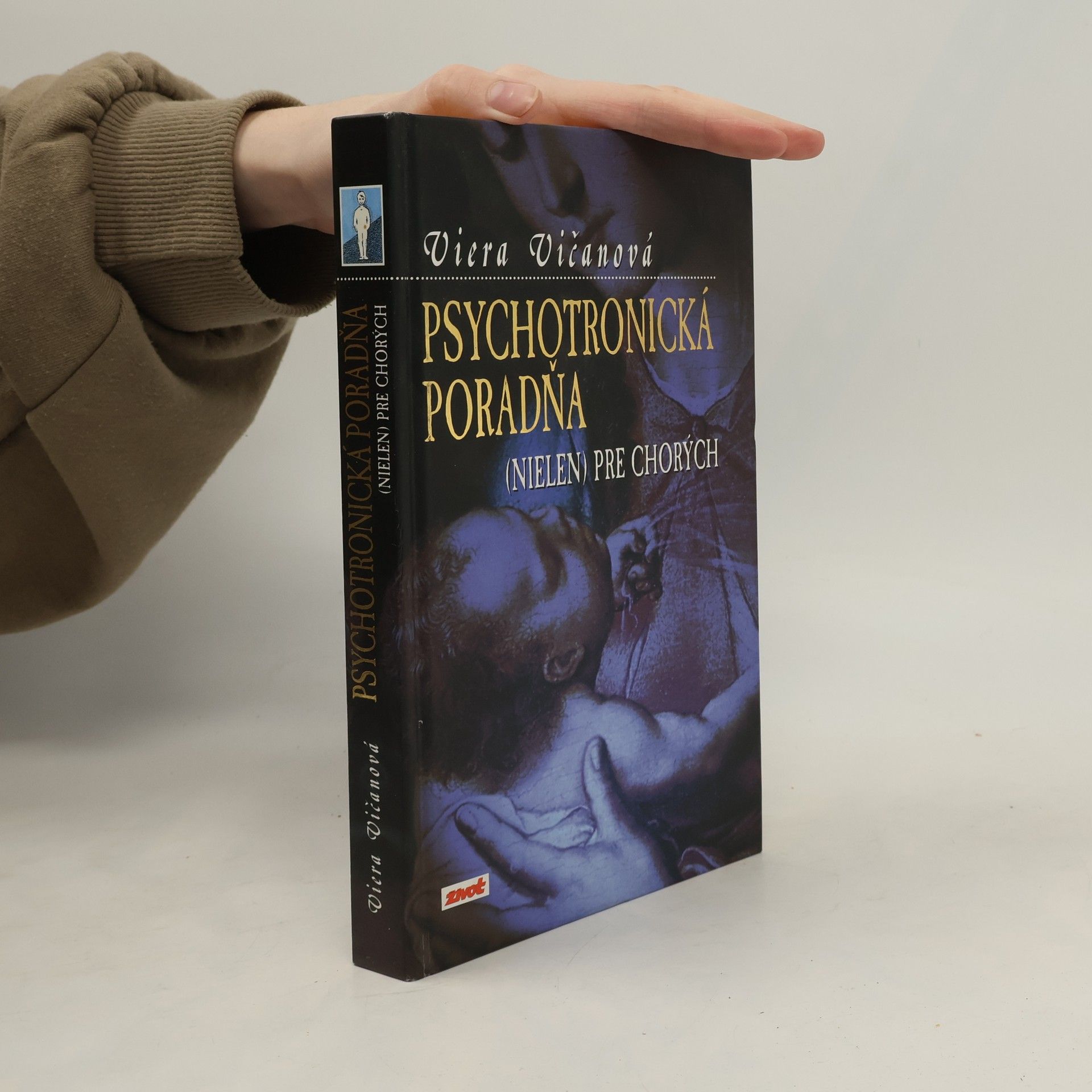 Viera Vičanová Psychotronická poradňa (nielen) pre chorých