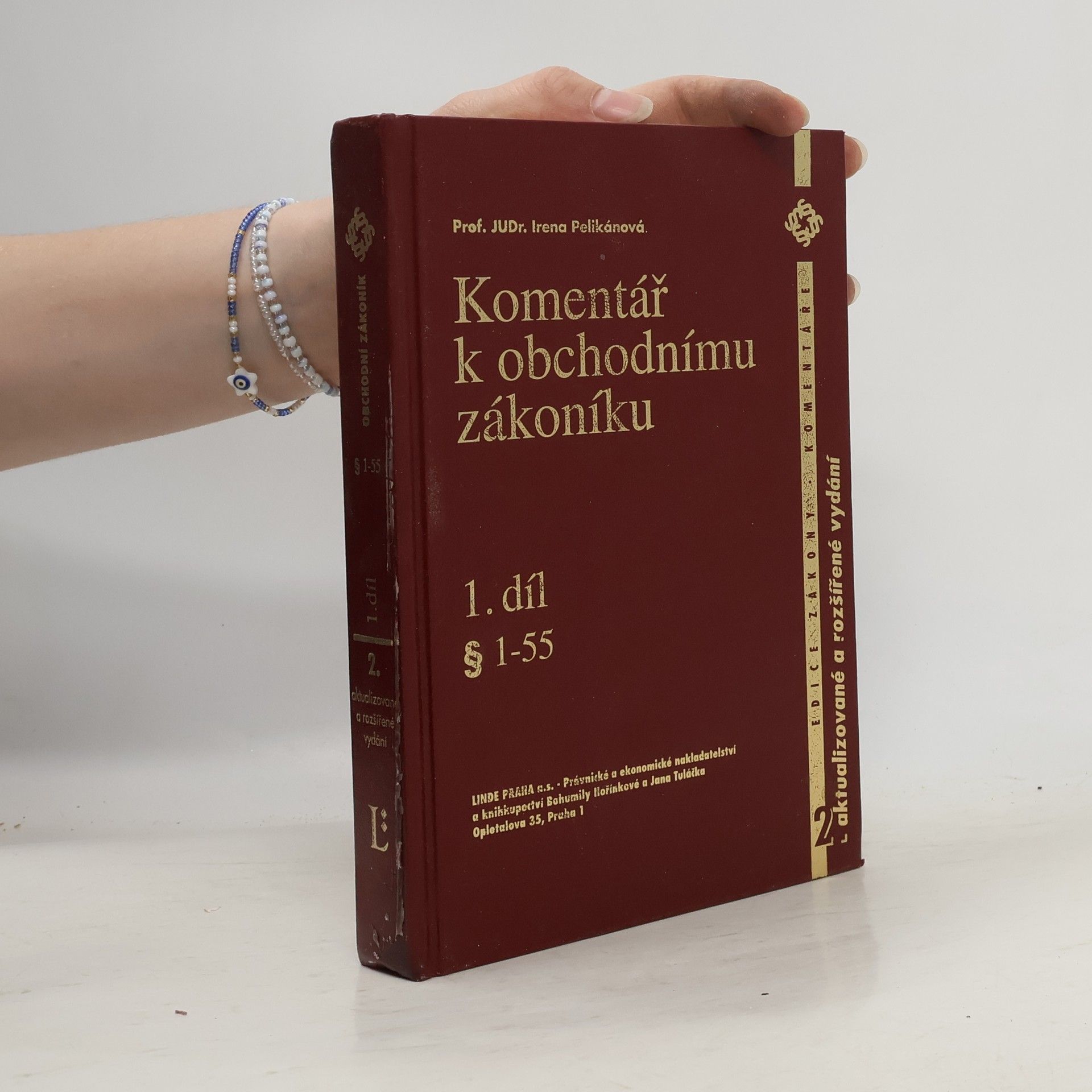 Irena Pelikánová Komentář k obchodnímu zákoníku. Díl 1, § 1-55