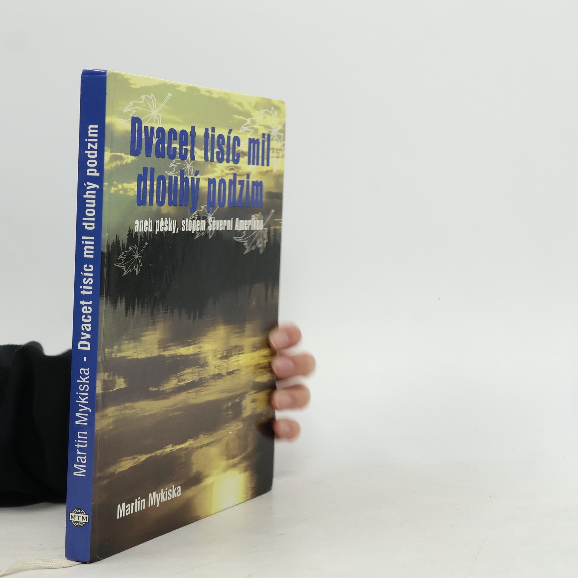 Martin Mykiska Dvacet tisíc mil dlouhý podzim