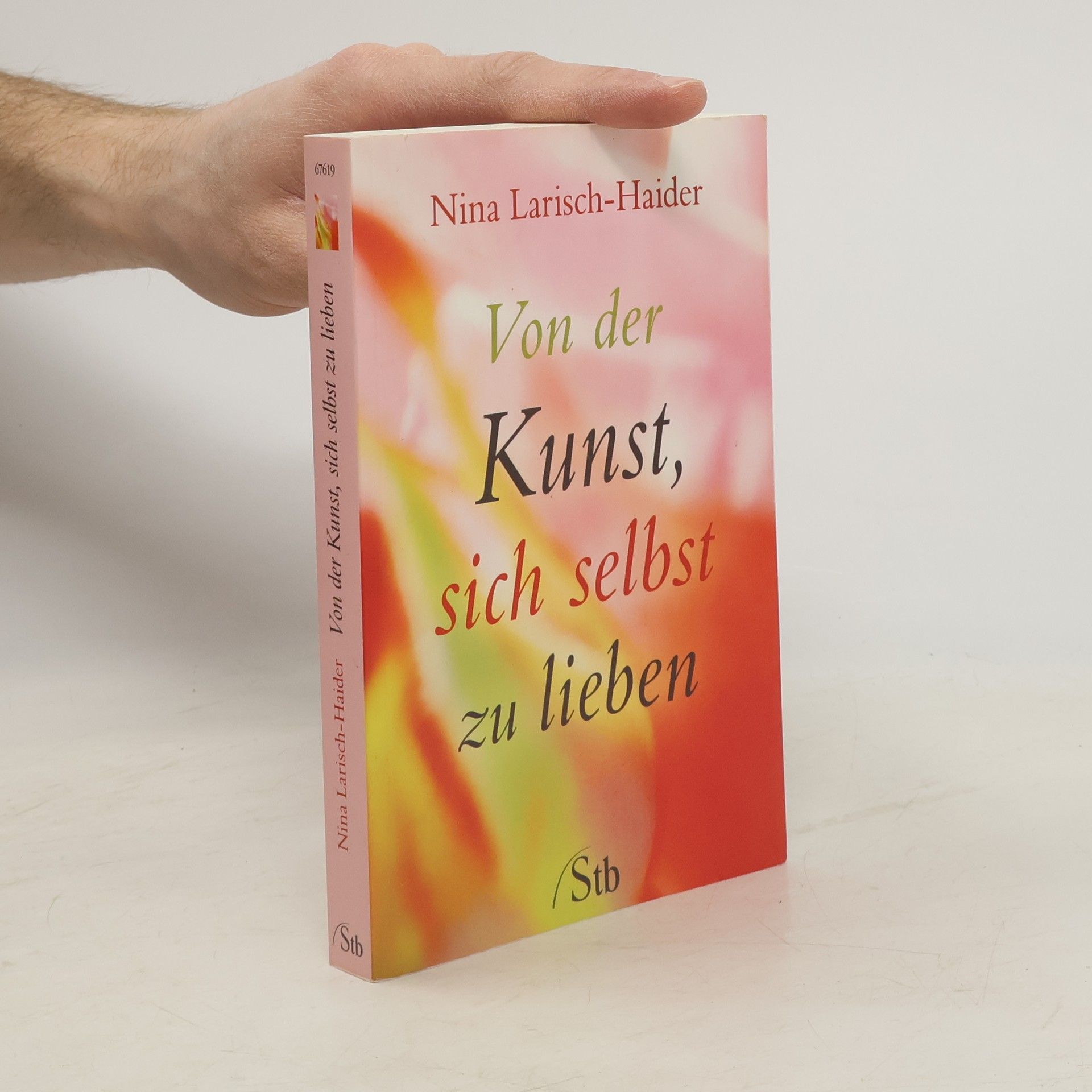 Nina Larisch-Haider Von der Kunst, sich selbst zu lieben