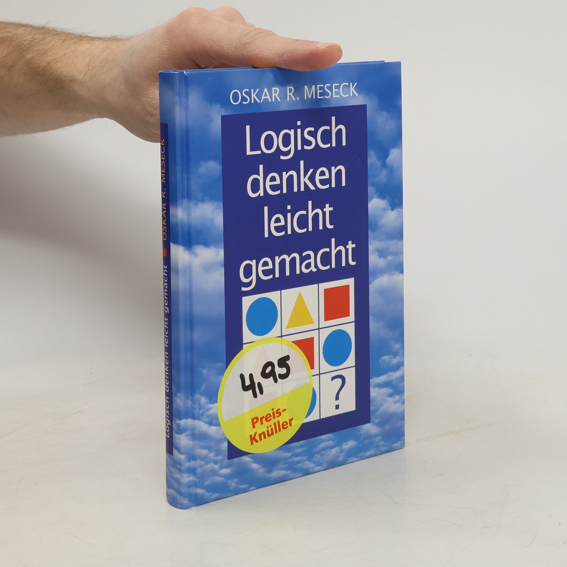 Oskar R. Meseck Logisch denken leicht gemacht