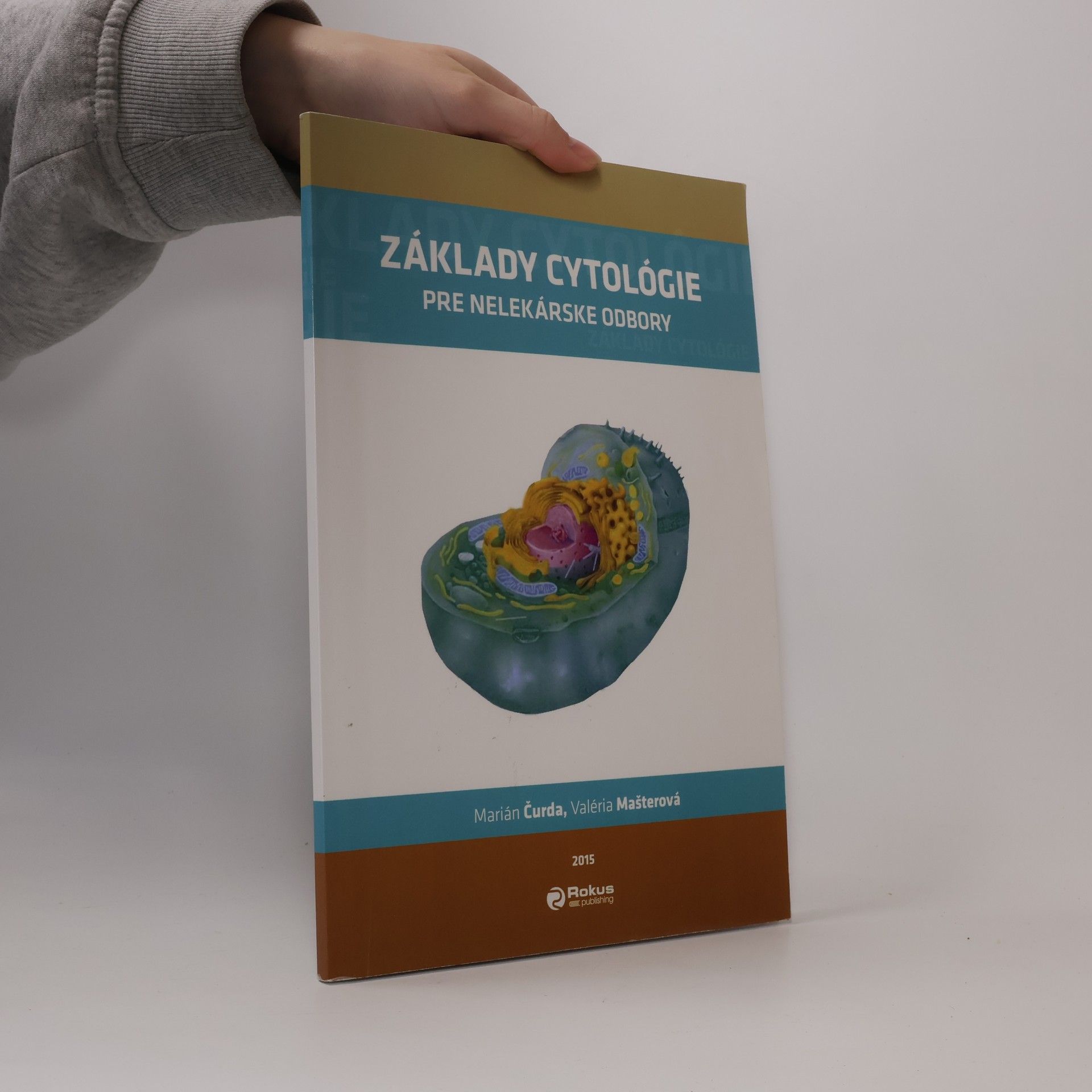 Marián Čurda Základy Cytológie pre nelekárske odbory