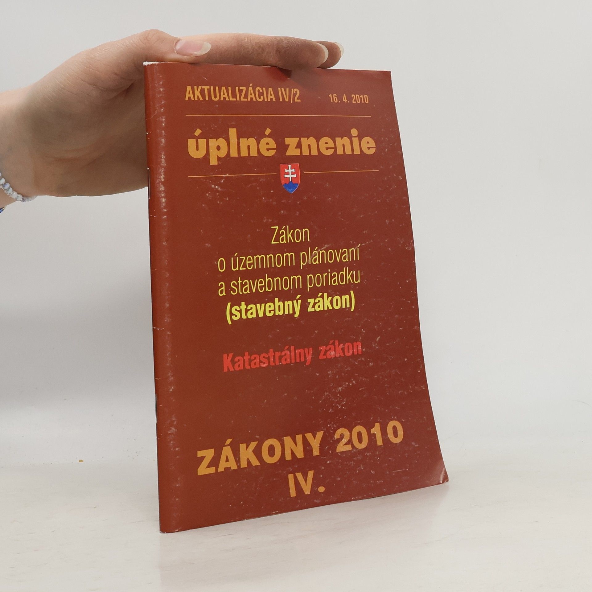 Autorenkollektiv Úplné znenie. Aktualizácia IV/2 2010