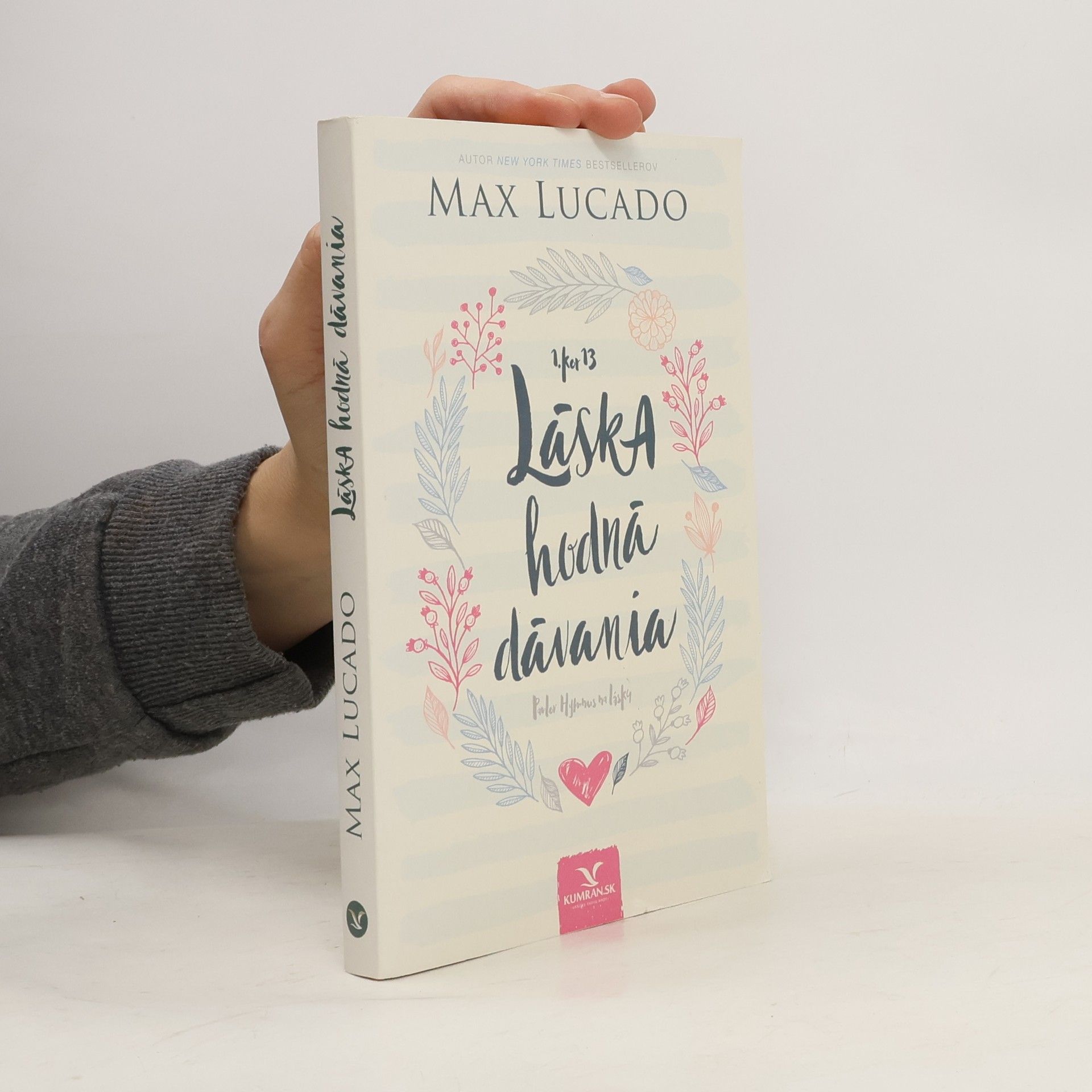 Max Lucado Láska hodná dávania