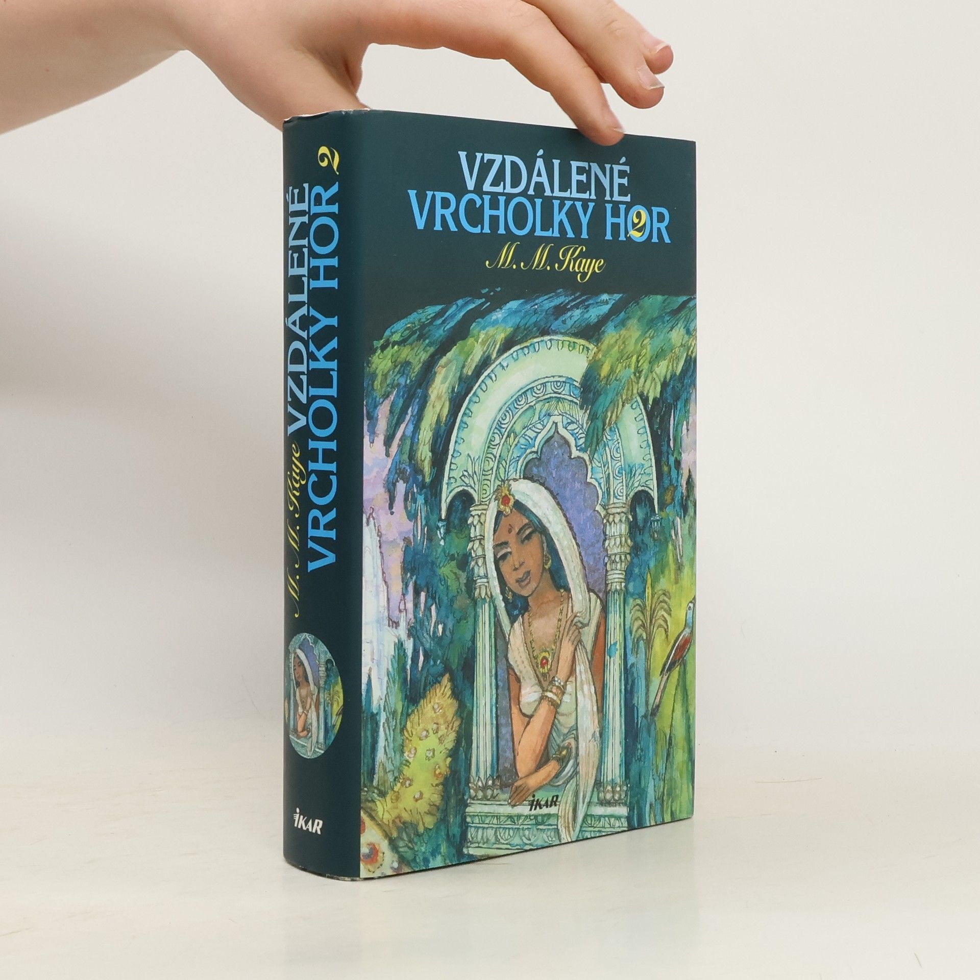 M. M. Kaye Vzdálené vrcholky hor 2. díl